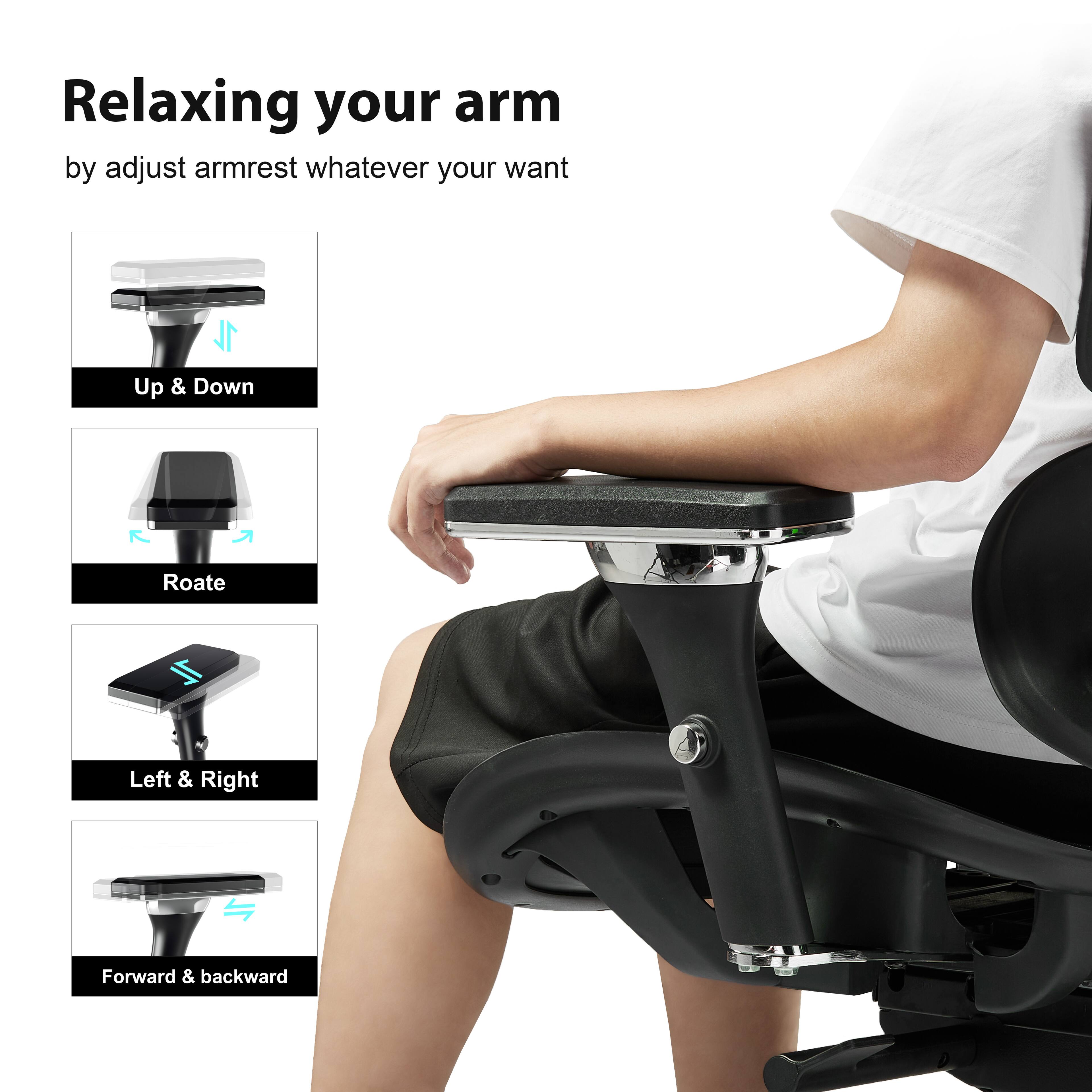 Relaxing your arm by adjust armrest whatever your want
Up & Down
Roate
Left & Right
Forward & backward