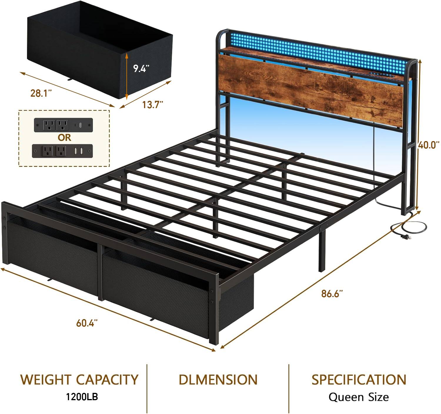9.4" 28.1" 13.7" OR 40.0" 86.6" 60.4"  
WEIGHT CAPACITY: 1200LB  
DIMENSION  
SPECIFICATION: Queen Size