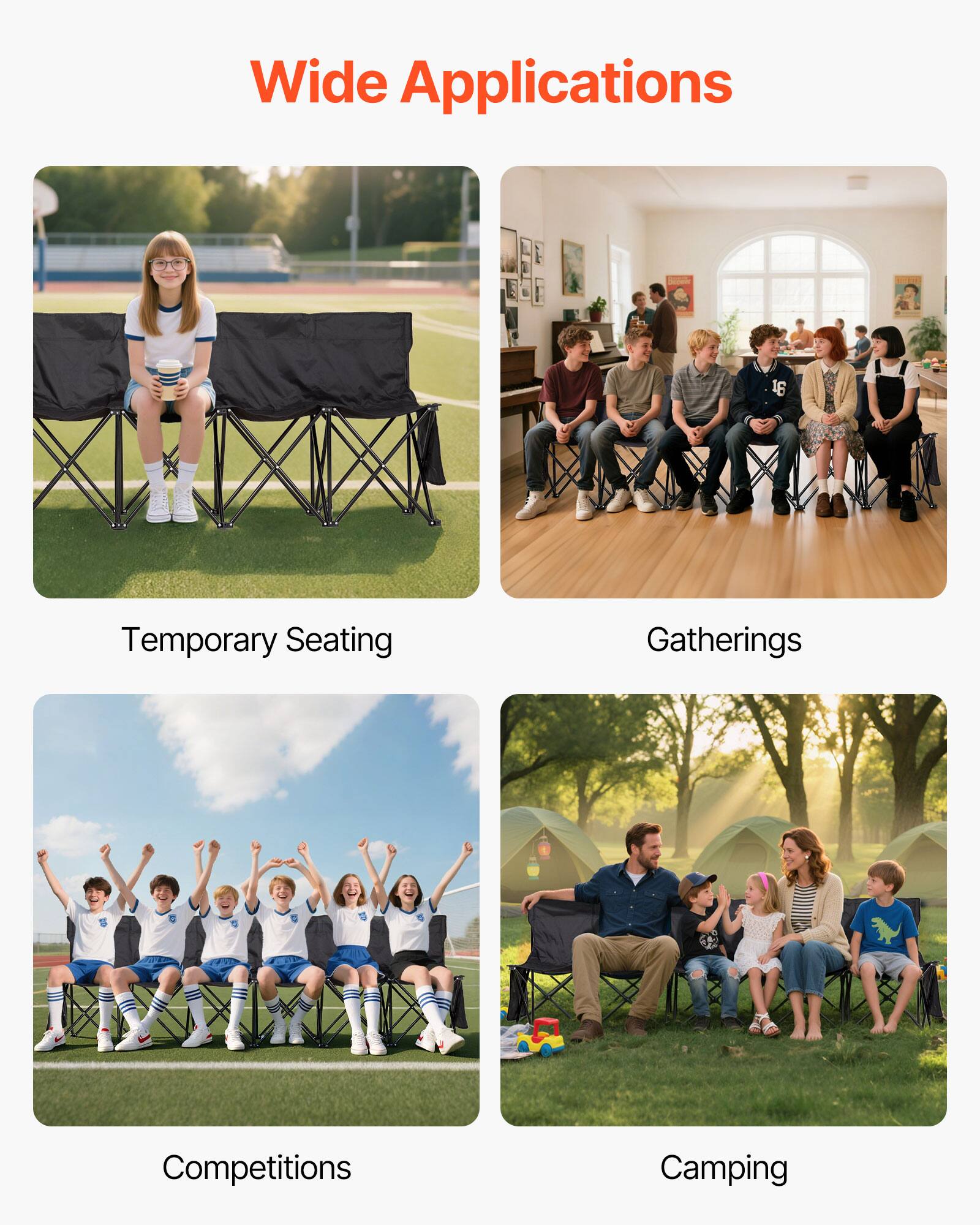 Wide Applications

- Temporary Seating
- Gatherings
- Competitions
- Camping