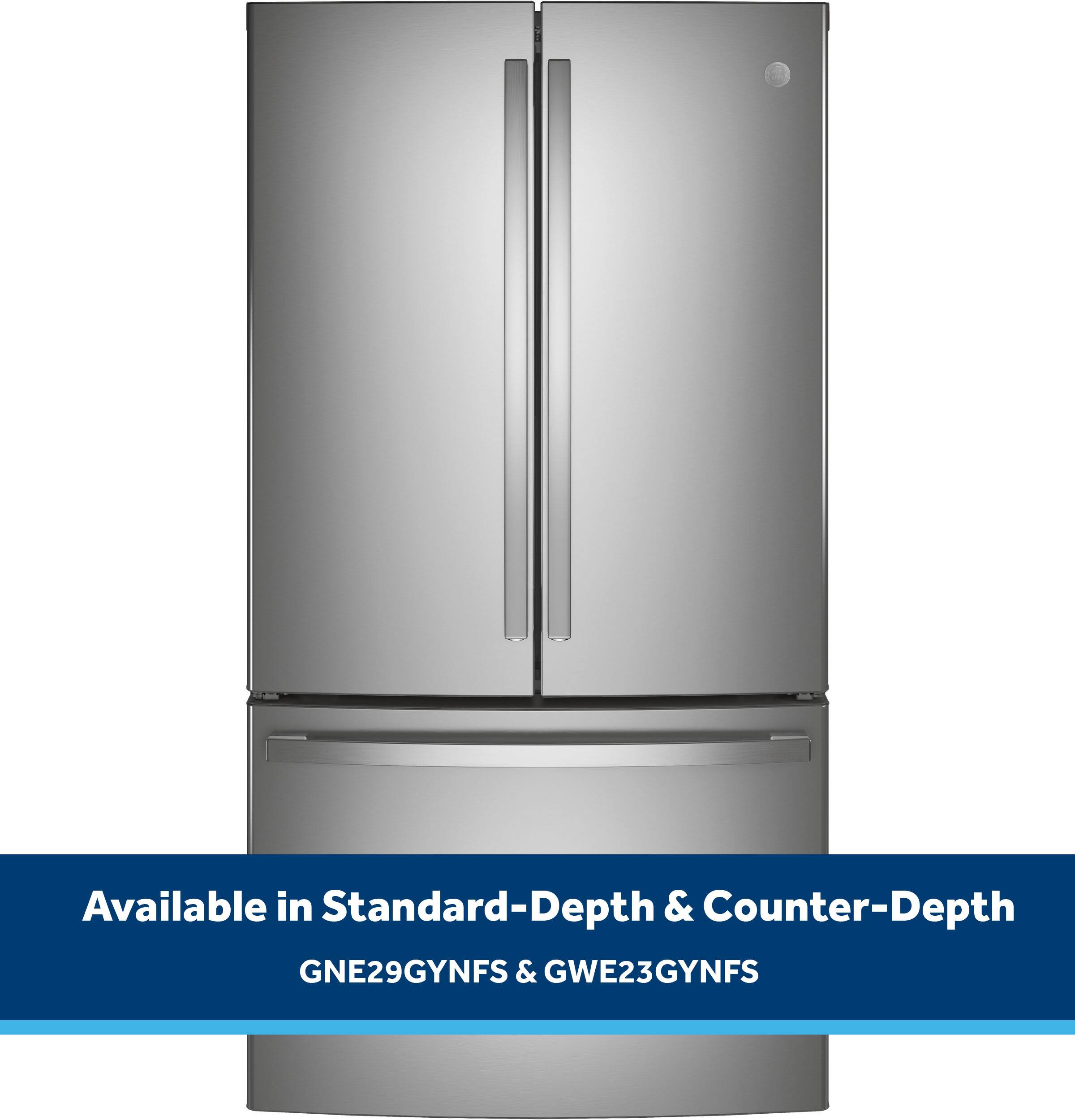 Available in Standard-Depth & Counter-Depth GNE29GYNFS & GWE23GYNFS