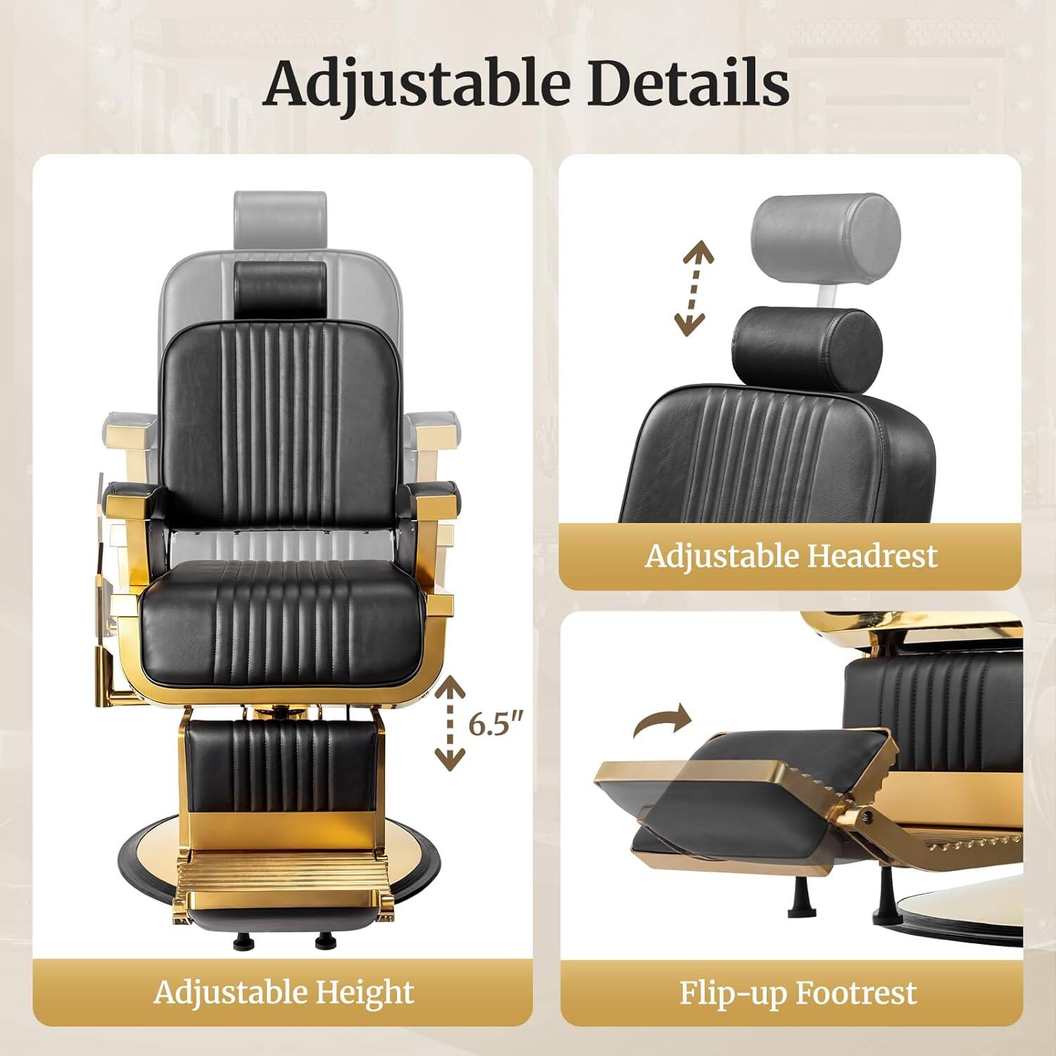 Adjustable Details

- Adjustable Headrest
- Adjustable Height
- Flip-up Footrest

6.5"