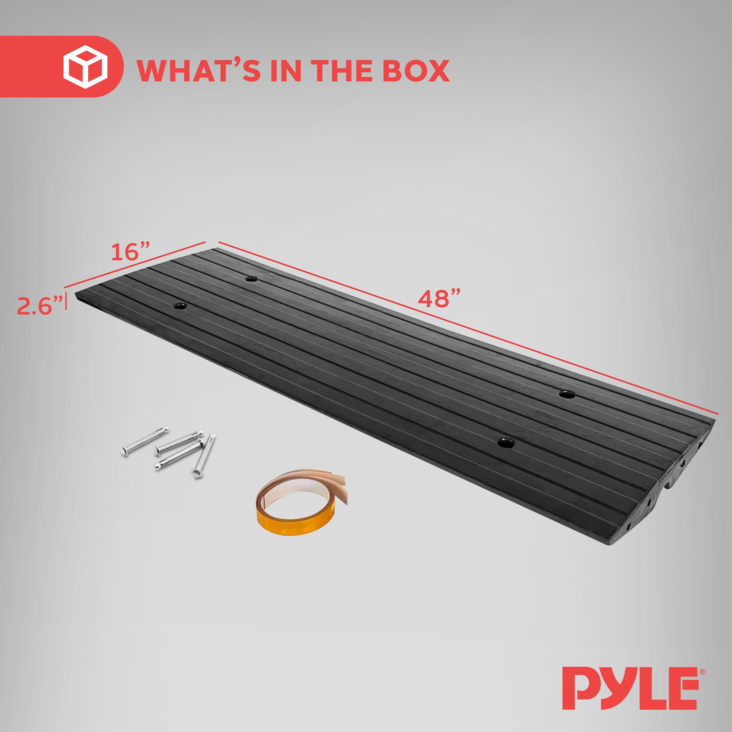 WHAT'S IN THE BOX

16" x 2.6" x 48" PYLE