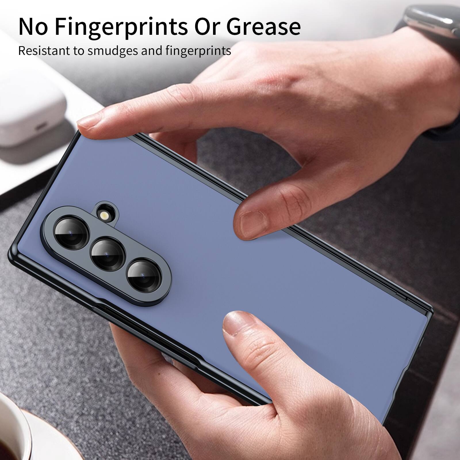 No Fingerprints Or Grease  
Resistant to smudges and fingerprints