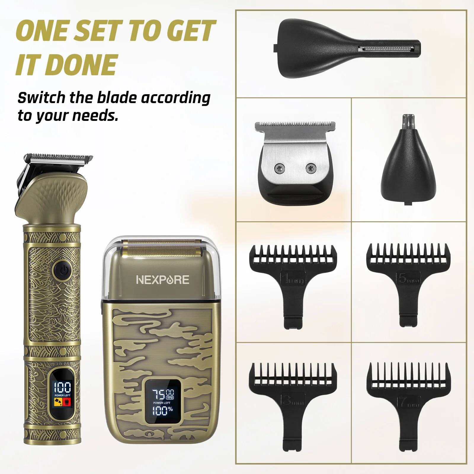 ONE SET TO GET IT DONE

Switch the blade according to your needs.

NEXPOR

100% POWER LEFT

75°C

100%