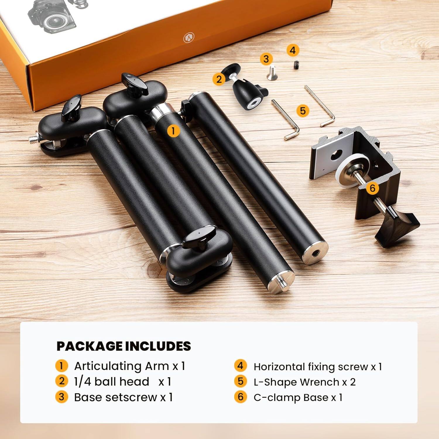 PACKAGE INCLUDES

1. Articulating Arm x 1  
2. 1/4 ball head x 1  
3. Base setscrew x 1  
4. Horizontal fixing screw x 1  
5. L-Shape Wrench x 2  
6. C-clamp Base x 1