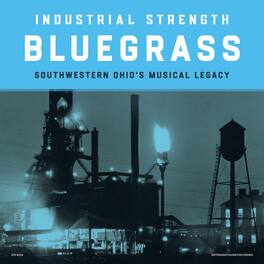 Various Artists - Industrial Strength Bluegrass (Various Artists) - VINYL LP