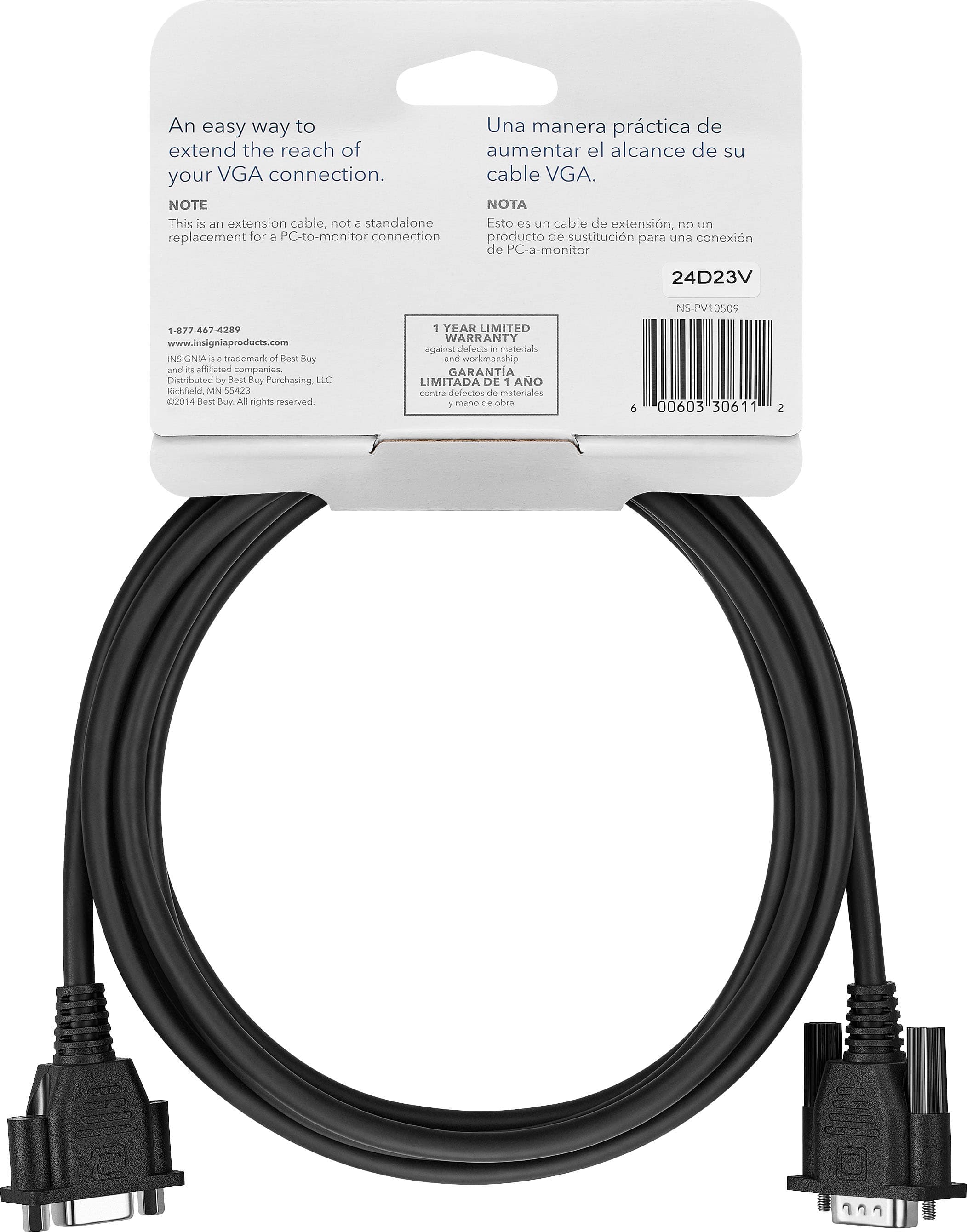 An easy way to extend the reach of your VGA connection. This is a standalone cable, not a replacement for a PC-to-monitor connection product. 24D23V 1.877.887.8289 ww.inrigninprodurts.com IVSLNA - CANIAs a Beu he - - ud cmpanies rtun by dee t Purpharing LE ntdaa um SSAr nnond hee ts All mge reurves 1 TEAR LIMITED WARRANTY - duurts - L a GARANTIA LIMITADA DE AO - muneriatos - man - .e a NS-PV10509 00603 30611 1 1