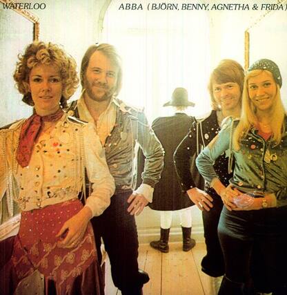 WATERLOO
ABBA (BJÖRN, BENNY, AGNETHA & FRIDA)