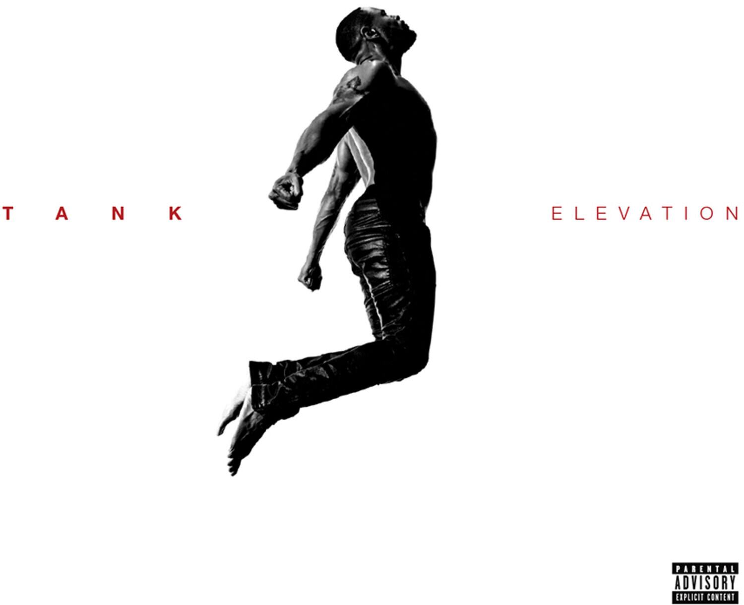 TANK  
ELEVATION  

PARENTAL ADVISORY  
EXPLICIT CONTENT