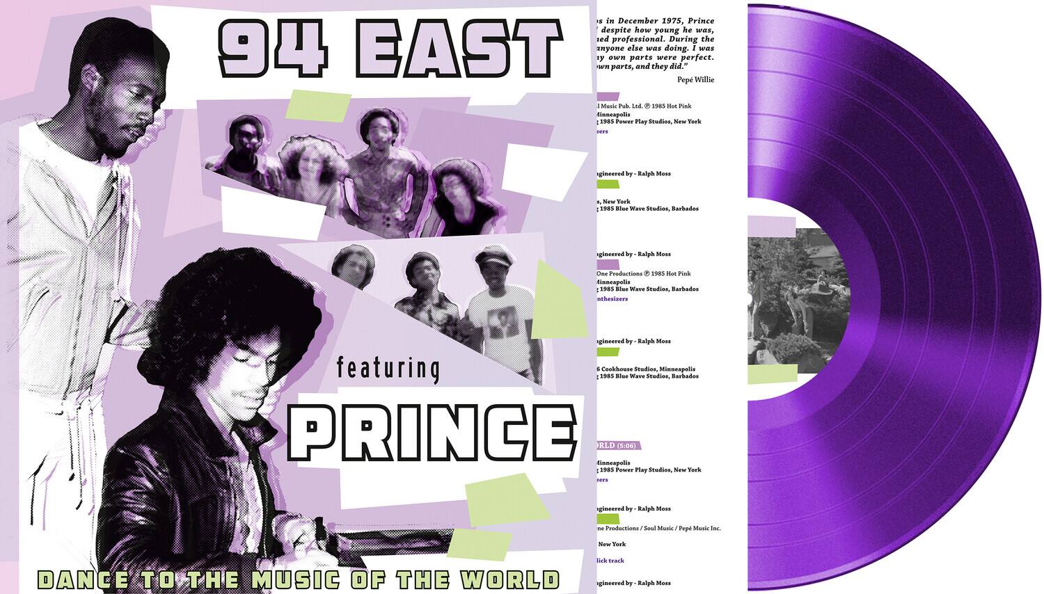 **94 EAST**  
featuring  
**PRINCE**  

DANCE TO THE MUSIC OF THE WORLD  

---

**1s i December 1975, Prince, despite how young he was, sed professional. During the 94 EAST anyone else s doing. I s y own parts were perfect. n parts, and they did." Pep Willie - Music Pub Led 1985 Hoe Pink tinneapolis 983 Power Play Studios, New York ns gineered by Ralph Mess F New Yoek 1985 Klue Wave Studios. Barbados gincered by: Ralph Mess One Productions 1985 Hot Pink finnespolis 1985 Blue Wave Studios, Barbados nthesiners agineered by Ralph Mess featuring & Cookhouse Studios, Minneapolis 1985 Elue Wave Studios, Barbados PRINCE RLD (5:06) tinneapolis 1985 Power Play Studies, New York ss gineered by Ralph Moss me Productions Soul Masic Pep Mtasic Inc. New Youk Dek track DANCE TO THE MUSIC OF THE WORLD agincered by Ralpa Mess**

---

**1st December 1975, Prince, despite how young he was, said professional. During the 94 EAST anyone else s doing. I s y own parts were perfect. n parts, and they did." Pep Willie - Music Pub Led 1985 Hoe Pink tinneapolis 983 Power Play Studios, New York ns gineered by Ralph Mess F New Yoek 1985 Klue Wave Studios. Barbados gincered by: Ralph Mess One Productions 1985 Hot Pink finnespolis 1985 Blue Wave Studios, Barbados nthesiners agineered by Ralph Mess featuring & Cookhouse Studios, Minneapolis 1985 Elue Wave Studios, Barbados PRINCE RLD (5:06) tinneapolis 1985 Power Play Studies, New York ss gineered by Ralph Moss me Productions Soul Masic Pep Mtasic Inc. New Youk Dek track DANCE TO THE MUSIC OF THE WORLD agincered by Ralpa Mess**

---

**1st December 1975, Prince, despite how young he was, said professional. During the 94 EAST anyone else s doing. I s y own parts were perfect. n parts, and they did." Pep Willie -