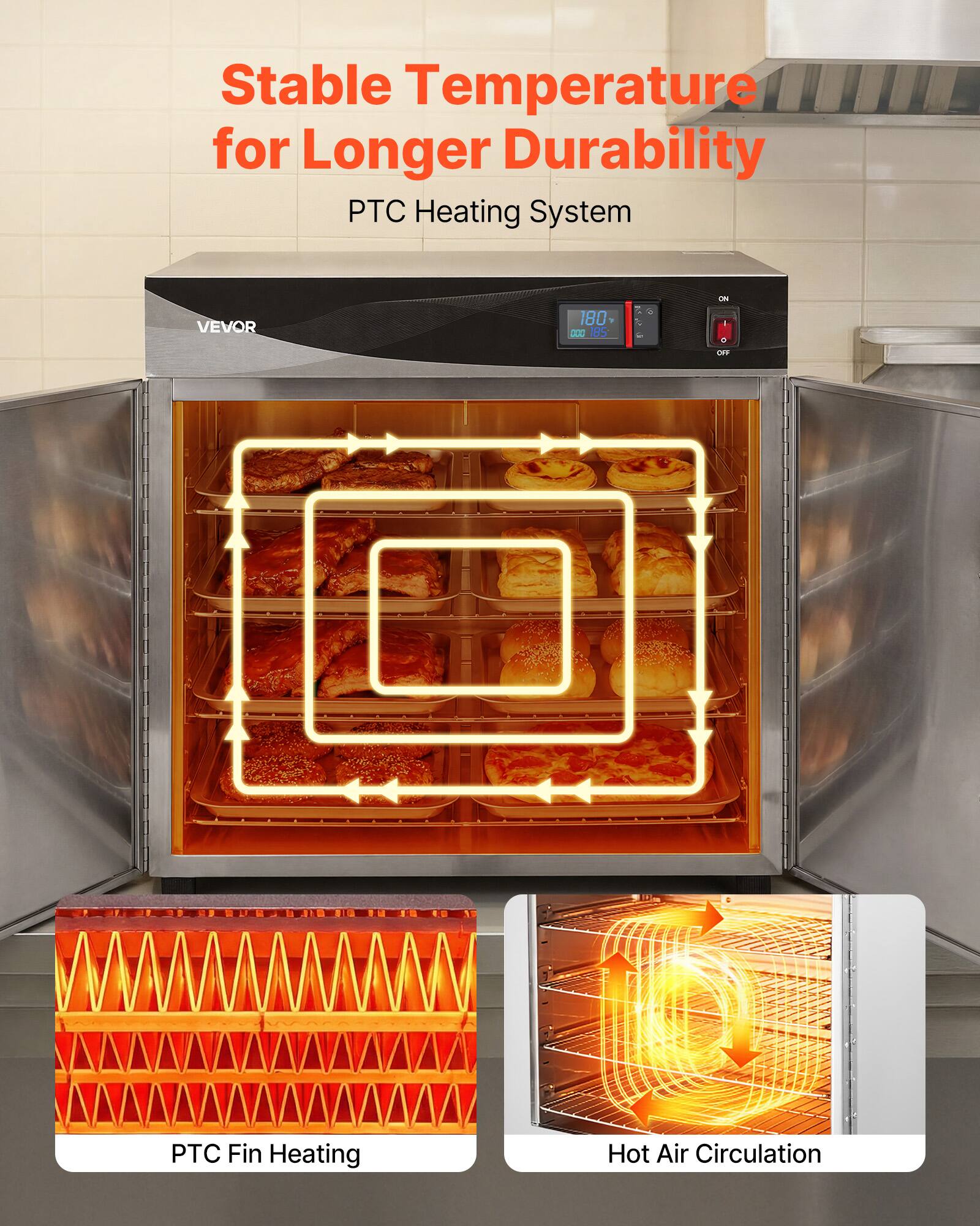 Stable Temperature for Longer Durability  
PTC Heating System  

VEVOR  
180 1 000 185  
ON  
OFF  

PTC Fin Heating  
Hot Air Circulation