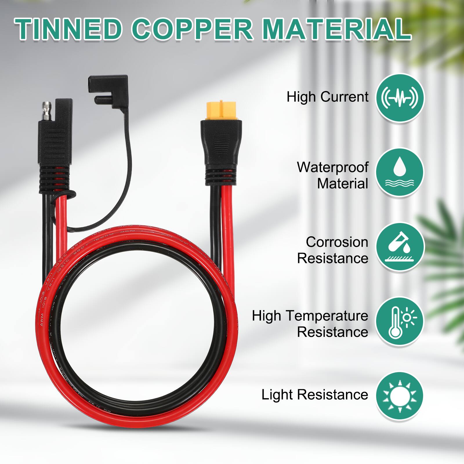 TINNED COPPER MATERIAL

- High Current
- Waterproof Material
- Corrosion Resistance
- High Temperature Resistance
- Light Resistance