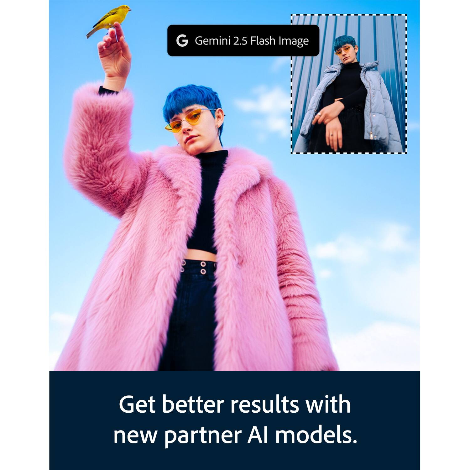G Gemini 2.5 Flash Image

Get better results with new partner AI models.