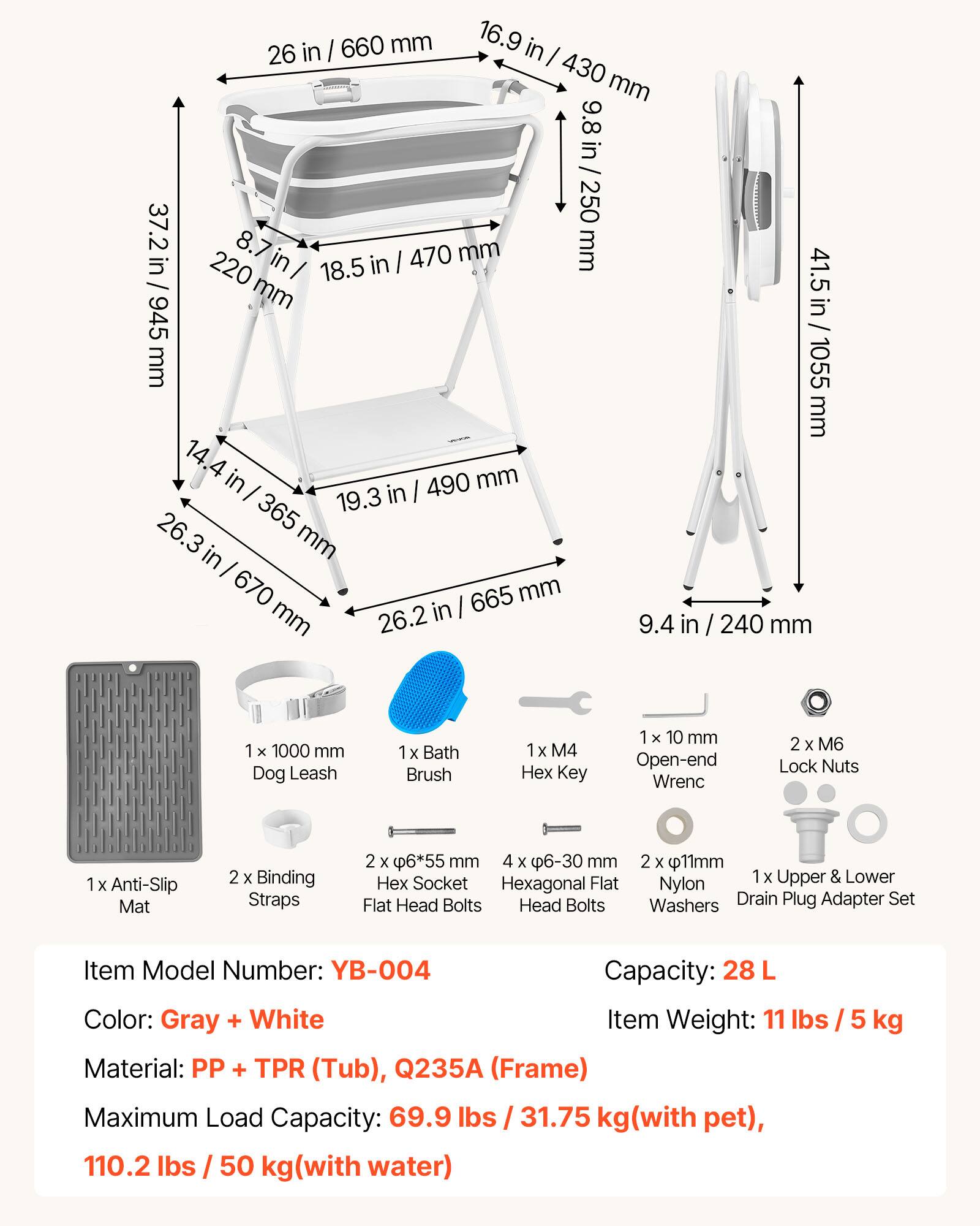 - 26 in / 660 mm
- 37.2 in / 945 mm
- 8.7 in / 220 mm
- 18.5 in / 470 mm
- 6.9 in / 430 mm
- 9.8 in / 250 mm
- 41.5 in / 1055 mm
- 14.4 in / 365 mm
- 19.3 in / 490 mm
- 26.3 in / 670 mm
- 26.2 in / 665 mm
- 9.4 in / 240 mm

- 1 x 1000 mm Dog Leash
- 1 x Bath Brush
- 1 x M4 Hex Key
- 1 x 10 mm Open-end Wrench
- 2 x M6 Lock Nuts
- 1 x Anti-Slip Mat
- 2 x Binding Straps
- 2 x 6*55 mm Hex Socket Flat Head Bolts
- 4 x 6