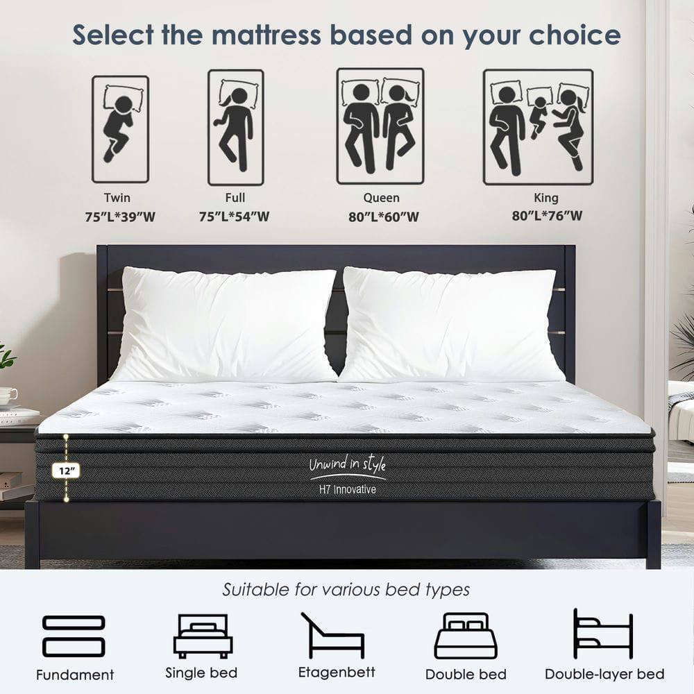 Select the mattress based on your choice

- Twin: 75"L*39"W
- Full: 75"L*54"W
- Queen: 80"L*60"W
- King: 80"L*76"W

12" Unwind in style H7 Innovative

Suitable for various bed types
- Fundament
- Single bed
- Etagenbett
- Double bed
- Double-layer bed