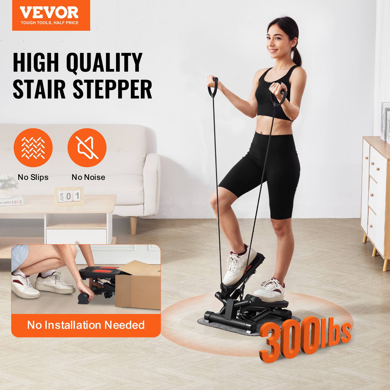 VEVOR  
TOUGH TOOLS, HALF PRICE  

HIGH QUALITY STAIR STEPPER  

No Slips  
No Noise  

No Installation Needed  

300lbs