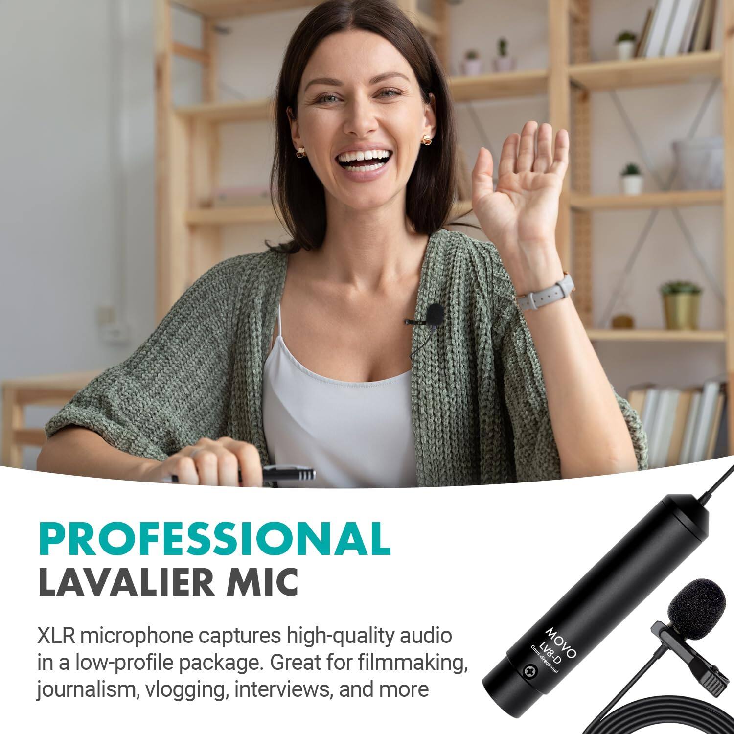 PROFESSIONAL LAVALIER MIC

XLR microphone captures high-quality audio in a low-profile package. Great for filmmaking, journalism, vlogging, interviews, and more.

MOVO LVB-D
