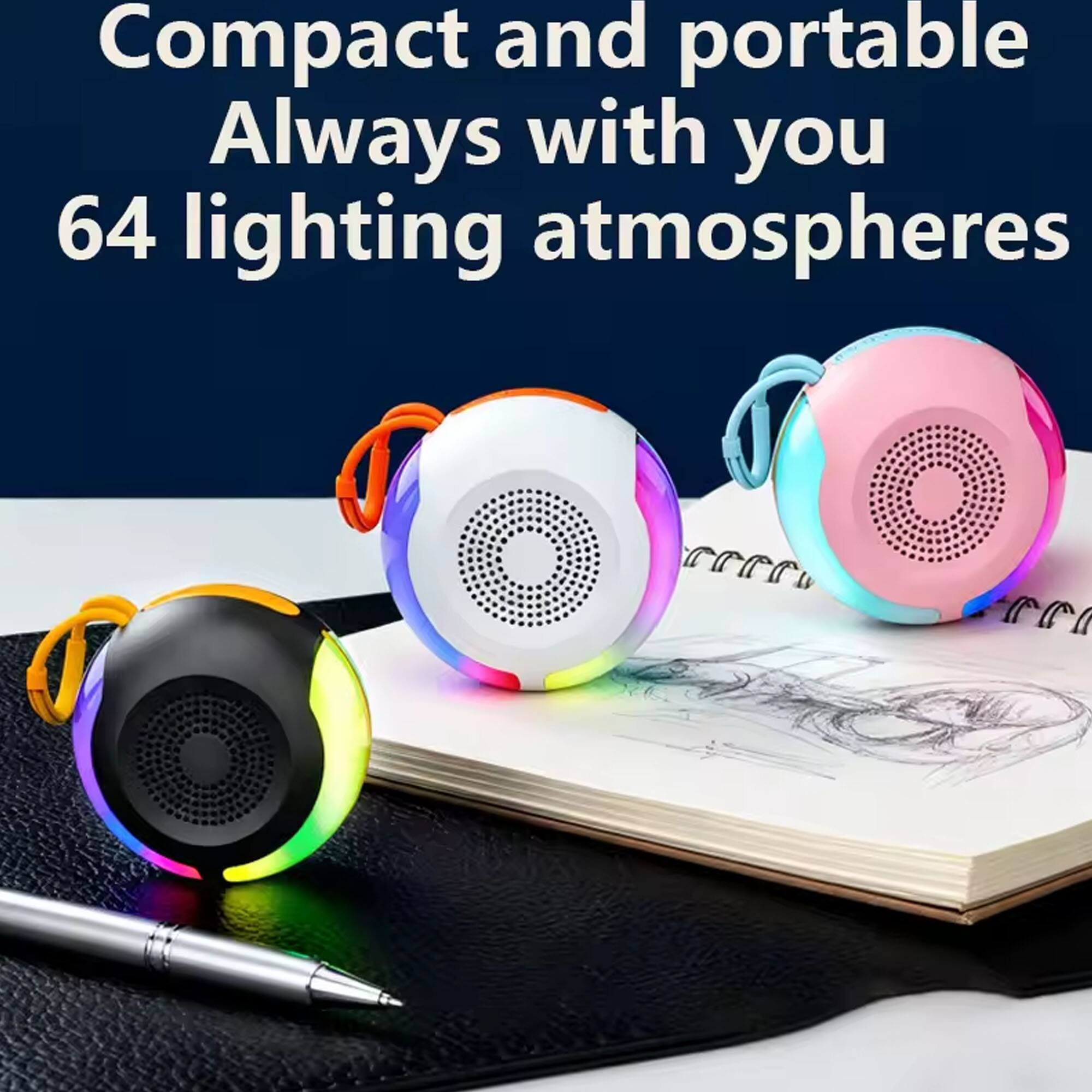 Compact and portable  
Always with you  
64 lighting atmospheres