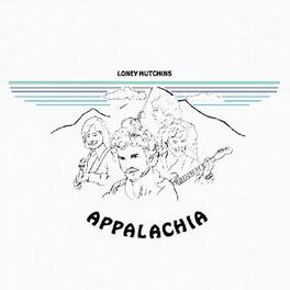 Loney Hutchins - Appalachia - VINYL LP