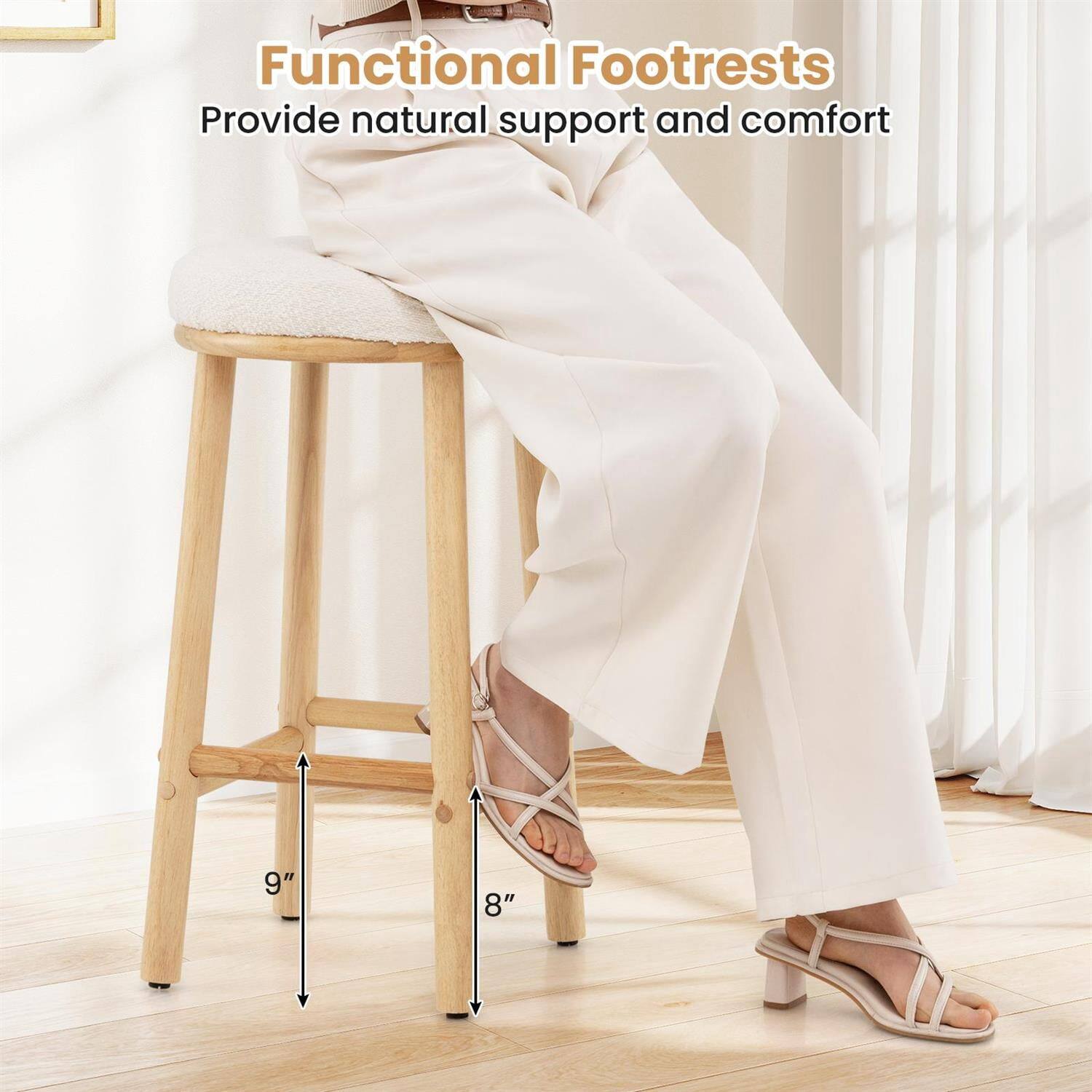 Functional Footrests  
Provide natural support and comfort  
9"  
8"