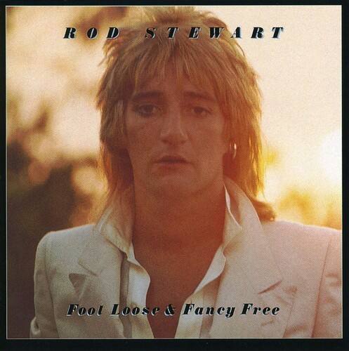 ROD STEWART  
Foot Loose & Fancy Free