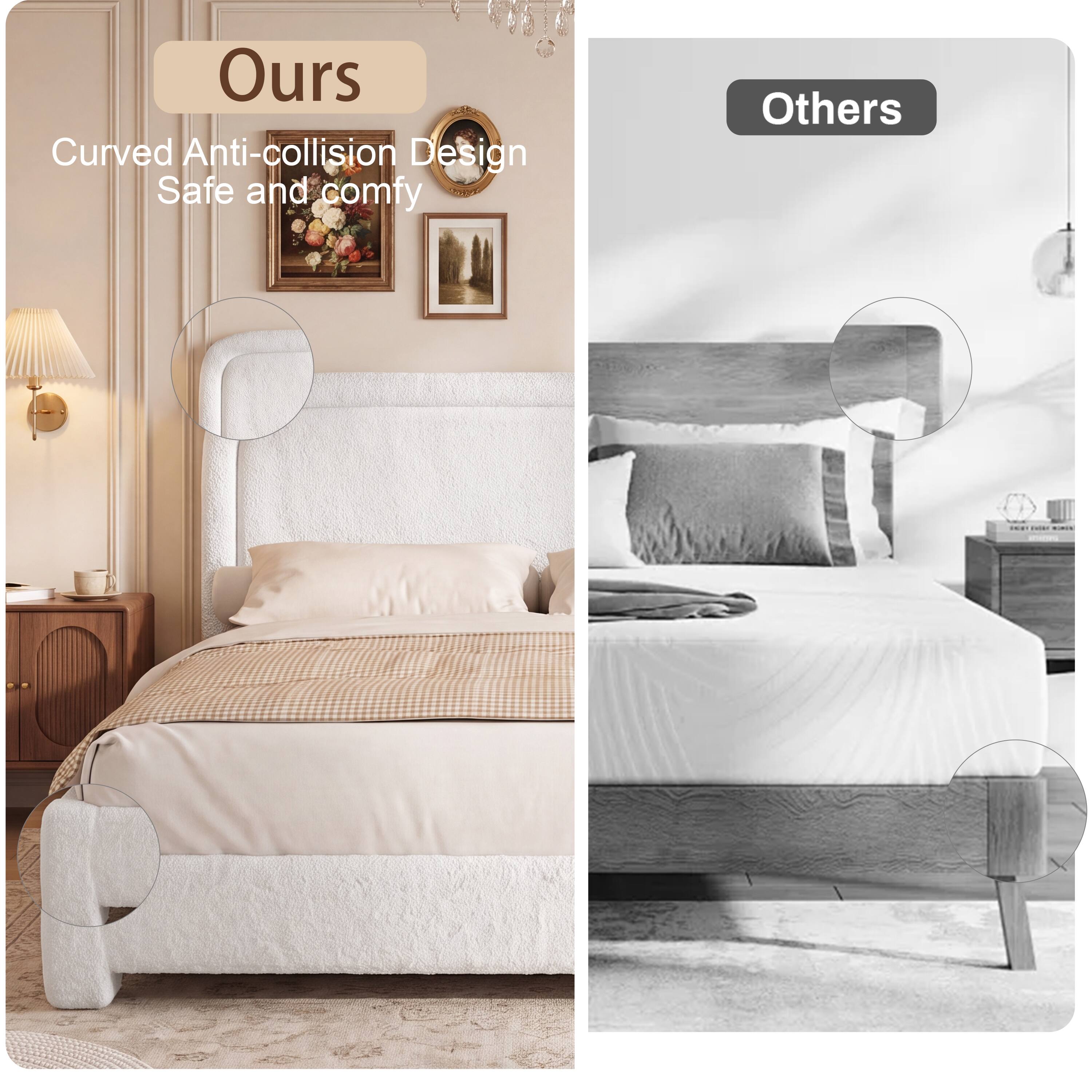Ours
Curved Anti-collision Design
Safe and comfy

Others
