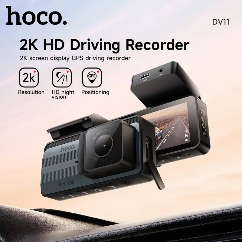 hoco.  
DV11  

2K HD Driving Recorder  
2K screen display GPS driving recorder  

- 2K Resolution  
- HD night vision  
- Positioning  

WIFI GPS