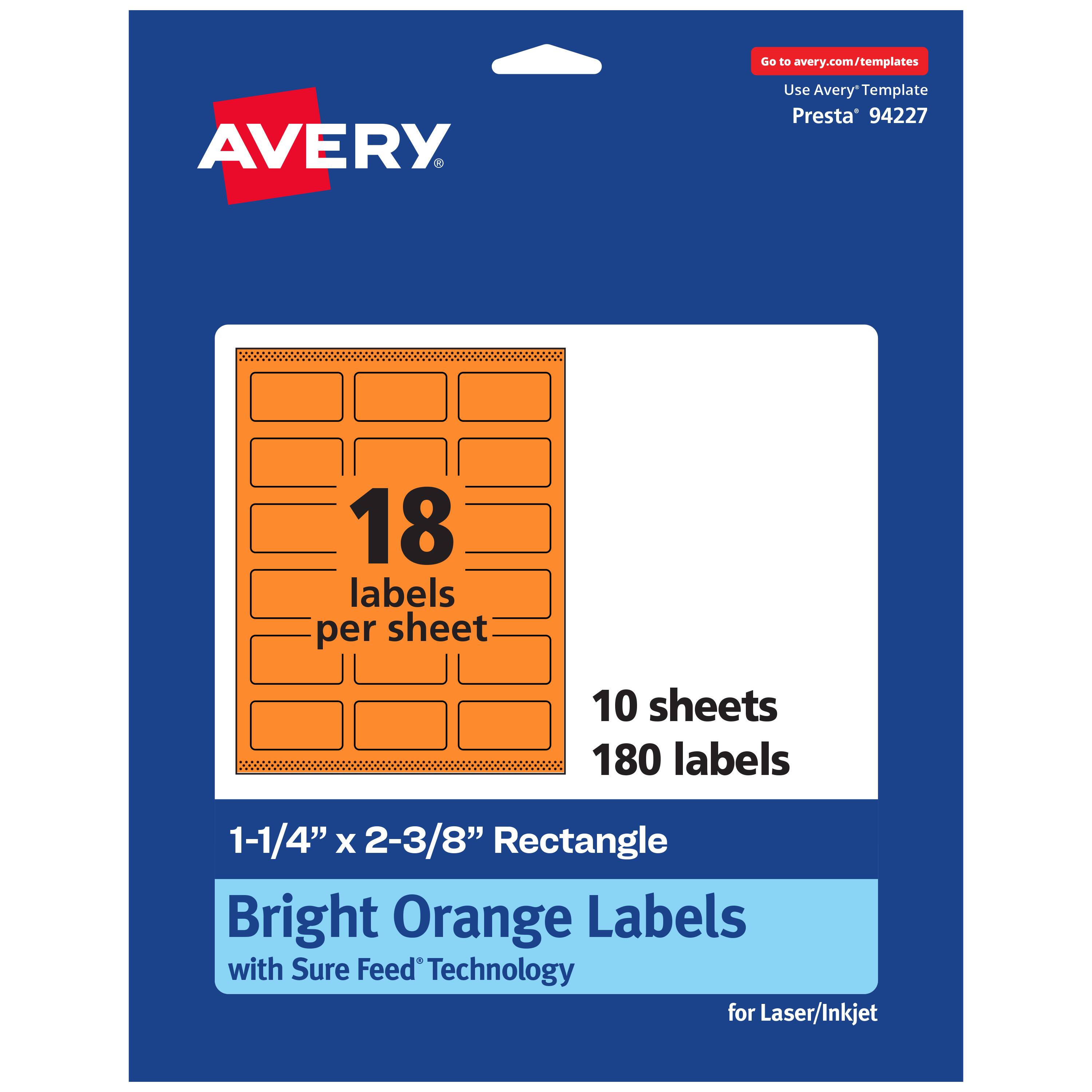 Go to avery.com/templates  
AVERY  
Use Avery Template Presta* 94227  
18 labels per sheet  
10 sheets  
180 labels  
1-1/4" x 2-3/8" Rectangle  
Bright Orange Labels with Sure Feed Technology for Laser/Inkjet