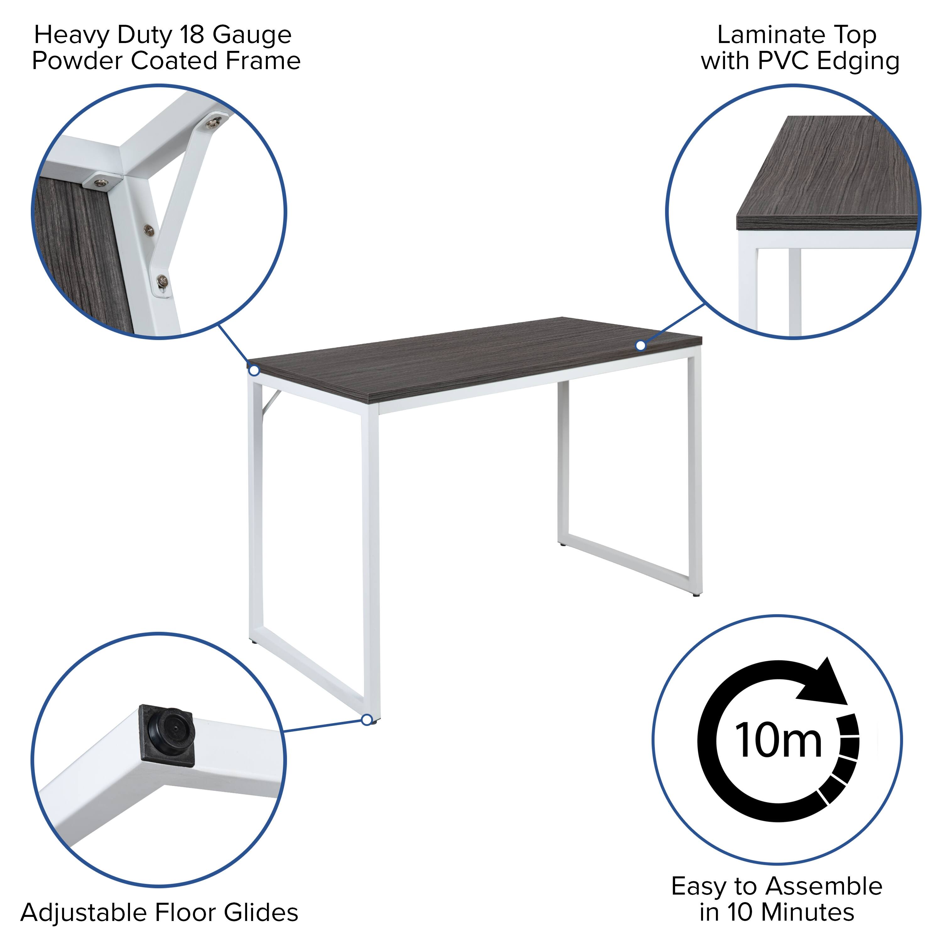 Heavy Duty 18 Gauge Powder Coated Frame  
Laminate Top with PVC Edging  
Adjustable Floor Glides  
Easy to Assemble in 10 Minutes