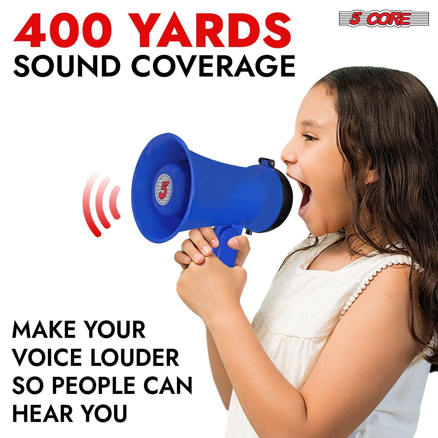 400 YARDS SOUND COVERAGE

5 CORE

MAKE YOUR VOICE LOUDER SO PEOPLE CAN HEAR YOU