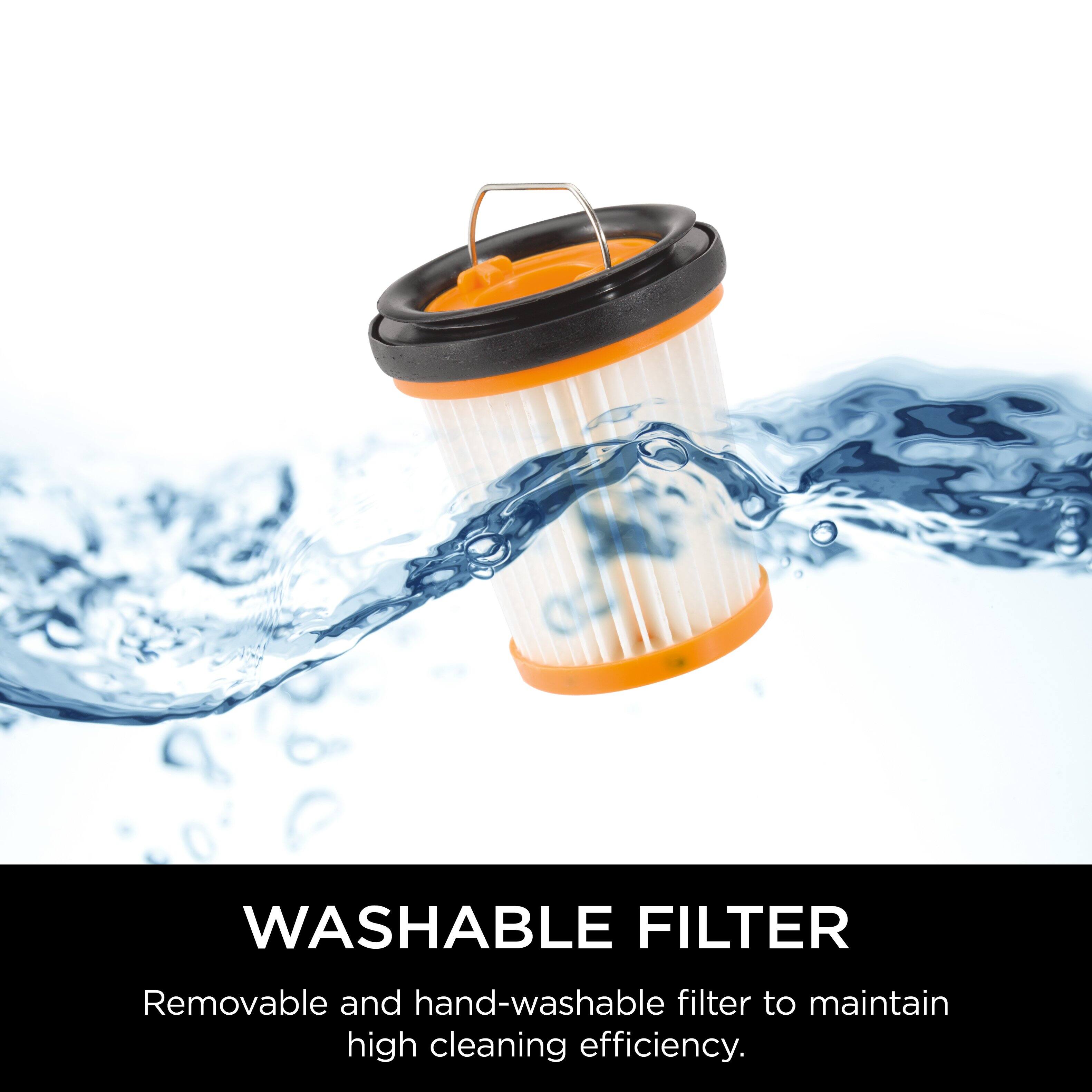 Handheld Vacuums: Removable and hand-washable filter to maintain high cleaning efficiency.