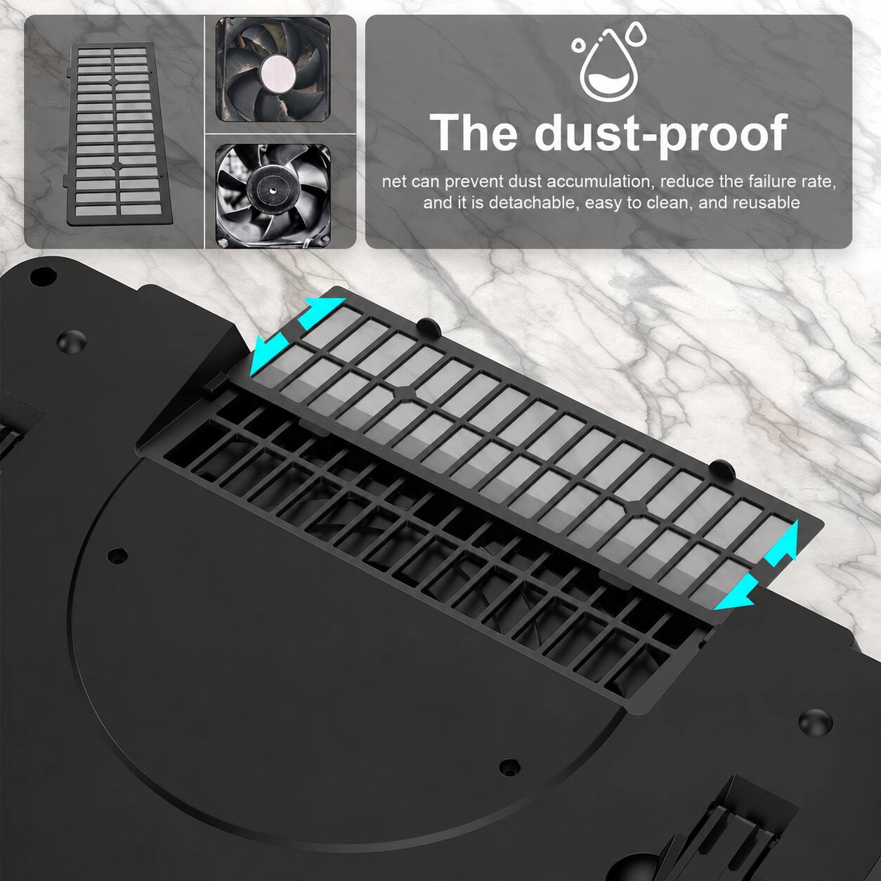 The dust-proof net can prevent dust accumulation, reduce the failure rate, and it is detachable, easy to clean, and reusable