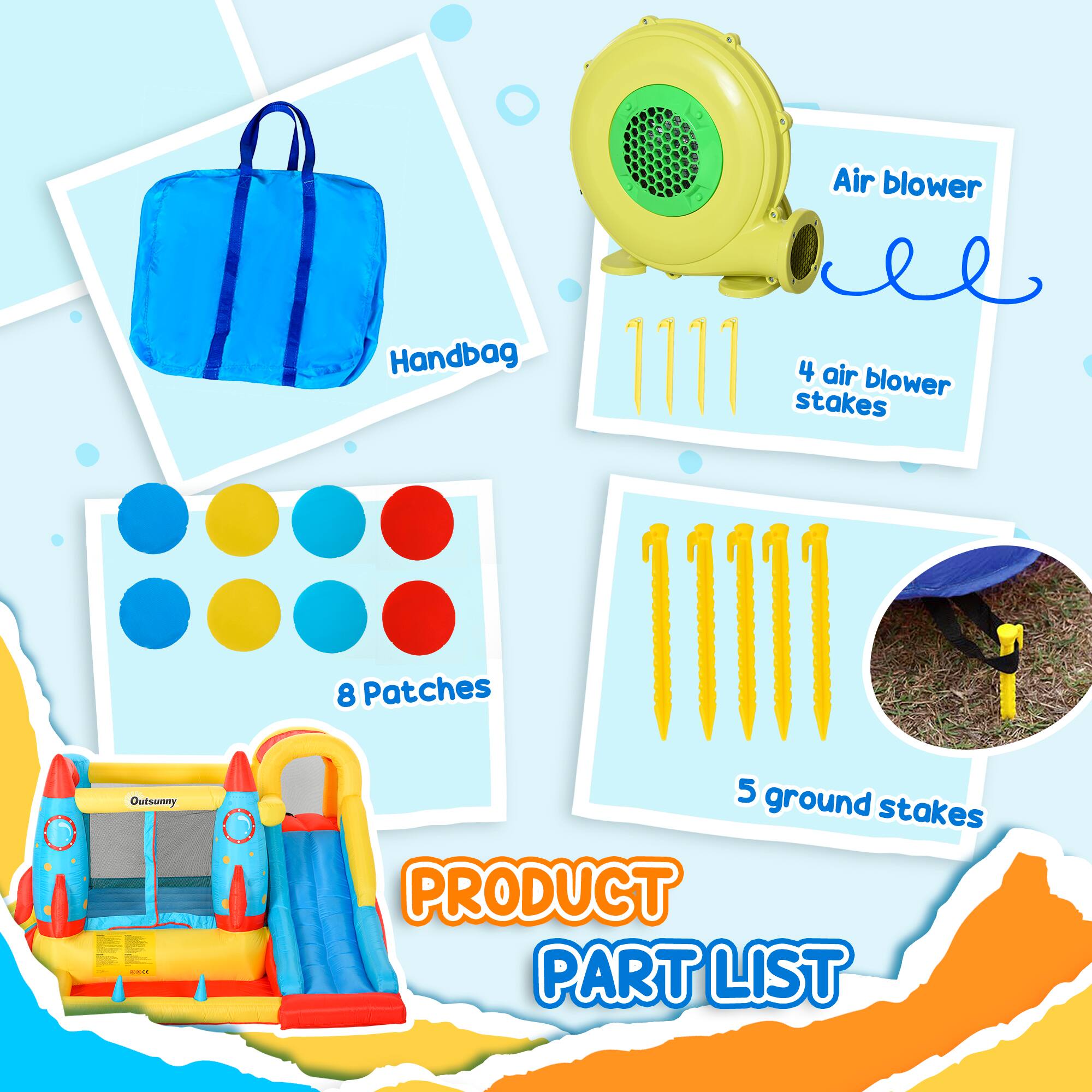 Air blower  
Handbag  
4 air blower stakes  
8 Patches  
5 ground stakes  
PRODUCT PART LIST