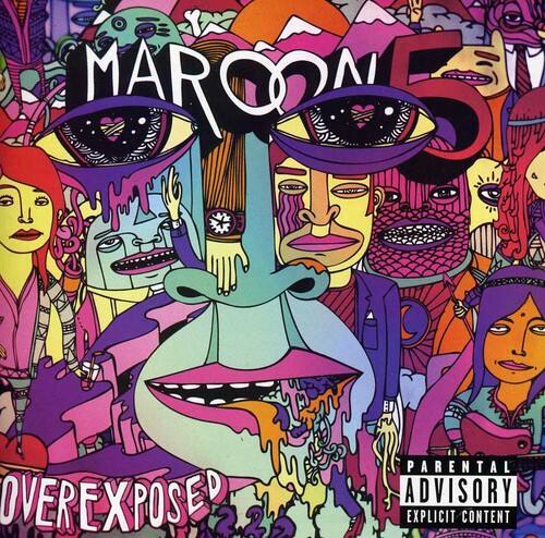 MAROON 5  
OVEREXPOSED  
PARENTAL ADVISORY  
EXPLICIT CONTENT