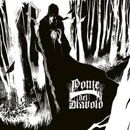 Ponte Del Diavolo - De Venom Natura - VINYL LP