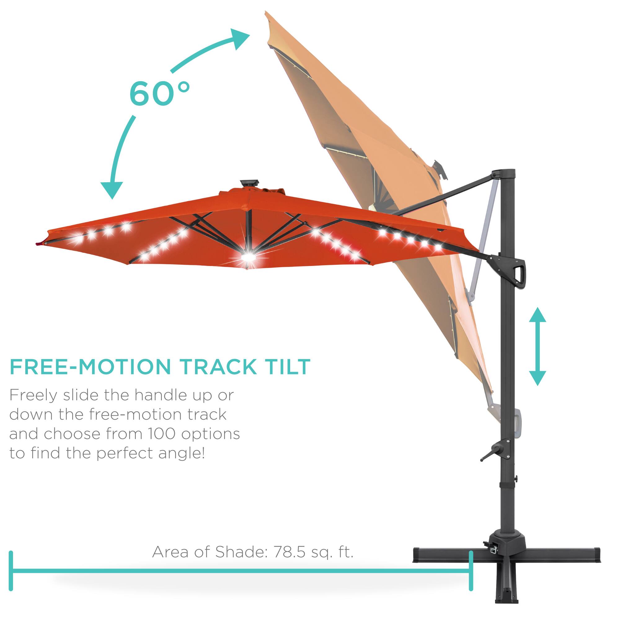 FREE-MOTION TRACK TILT  
Freely slide the handle up or down the free-motion track and choose from 100 options to find the perfect angle!  

Area of Shade: 78.5 sq. ft.