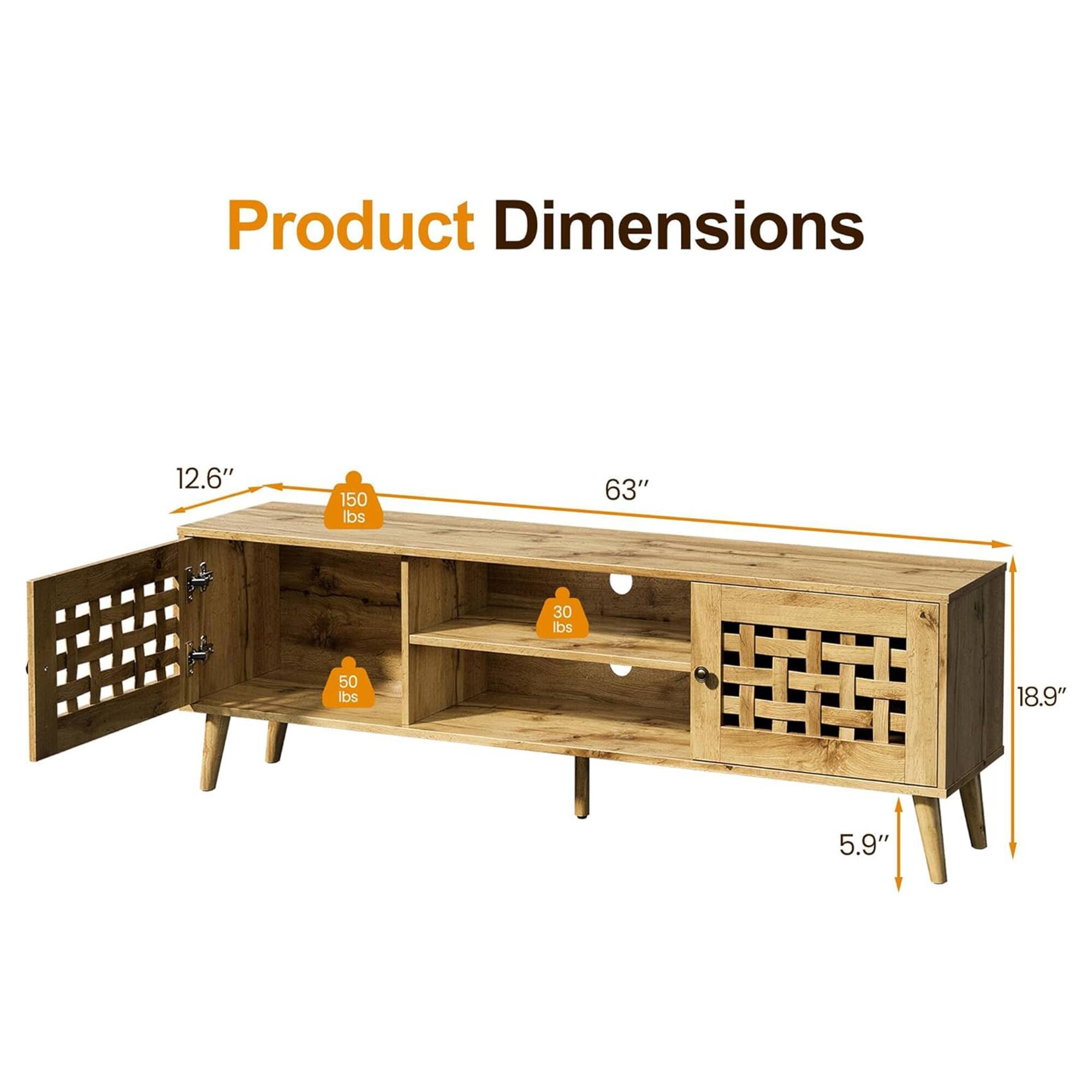 Product Dimensions  
12.6" x 63" x 18.9" x 5.9"  
150 lbs (top shelf)  
30 lbs (drawer)  
50 lbs (bottom shelf)