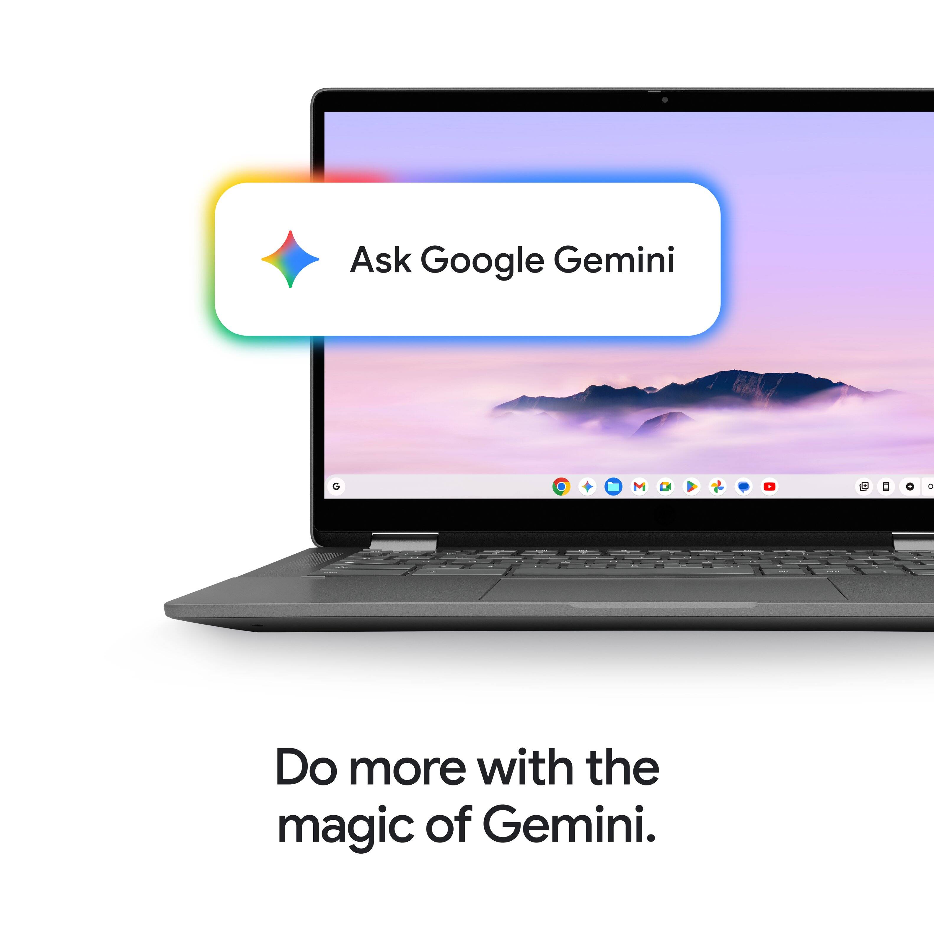 Ask Google Gemini  
Do more with the magic of Gemini.