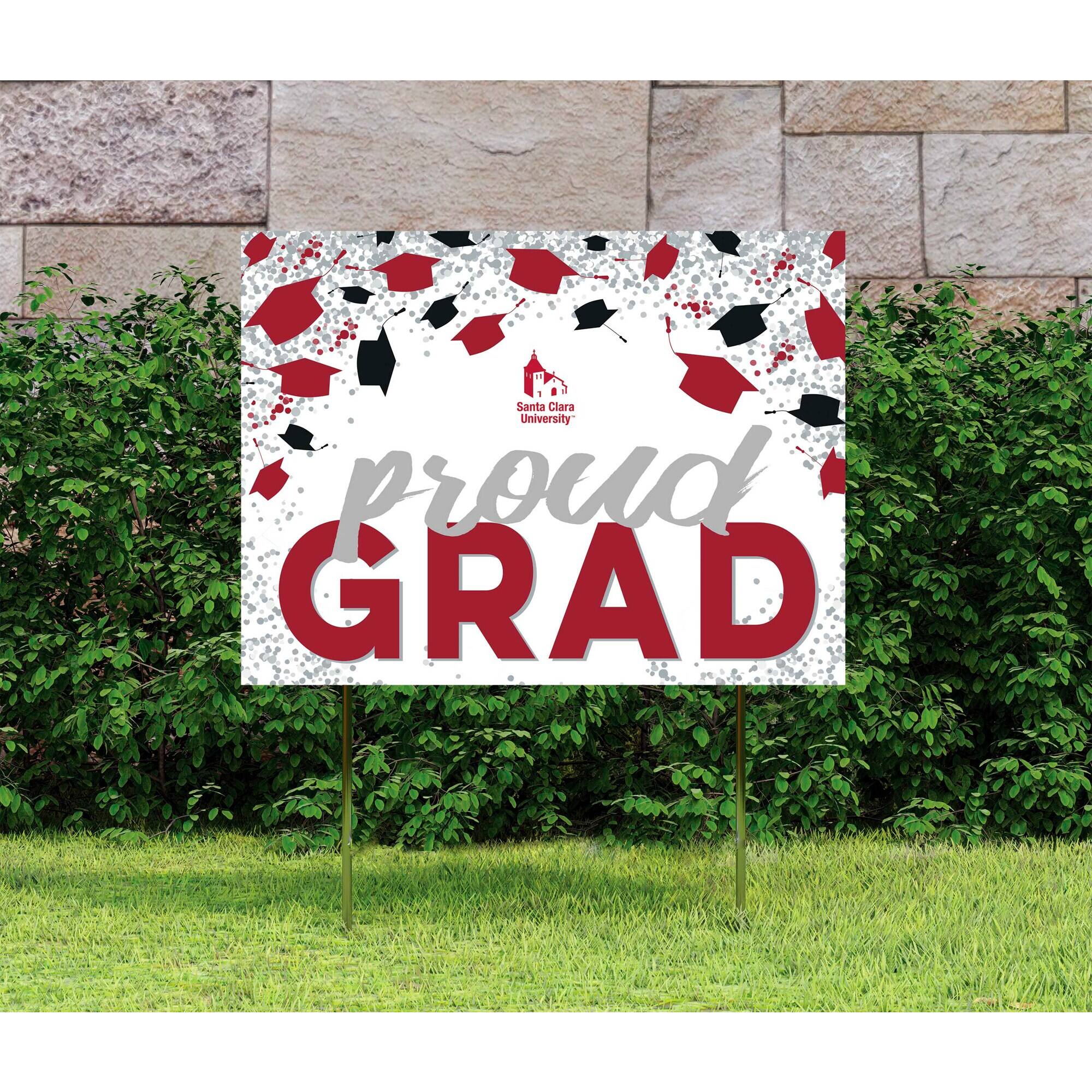 Santa Clara University  
proud GRAD