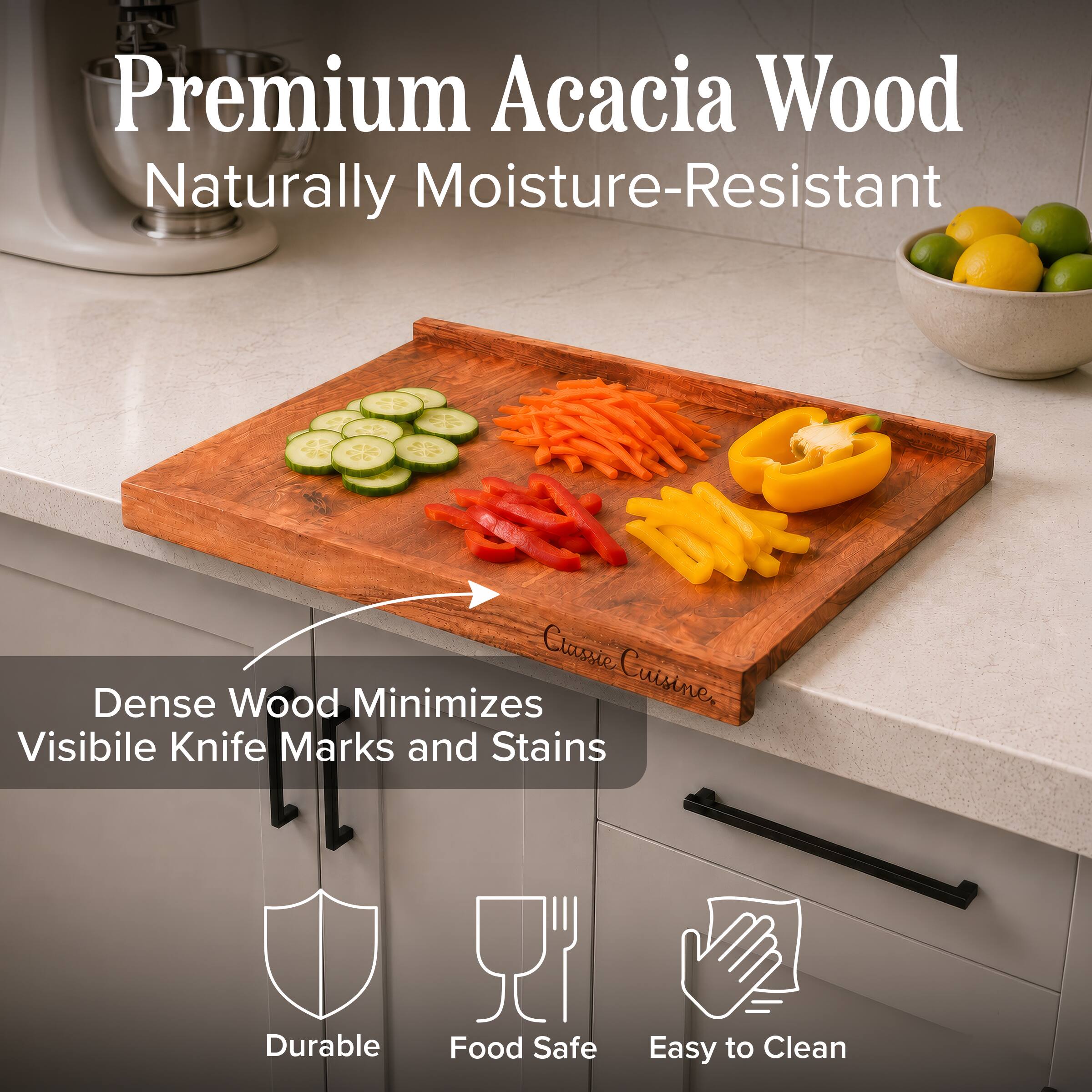 Premium Acacia Wood Naturally Moisture-Resistant

Dense Wood Minimizes Visible Knife Marks and Stains

Durable
Food Safe
Easy to Clean