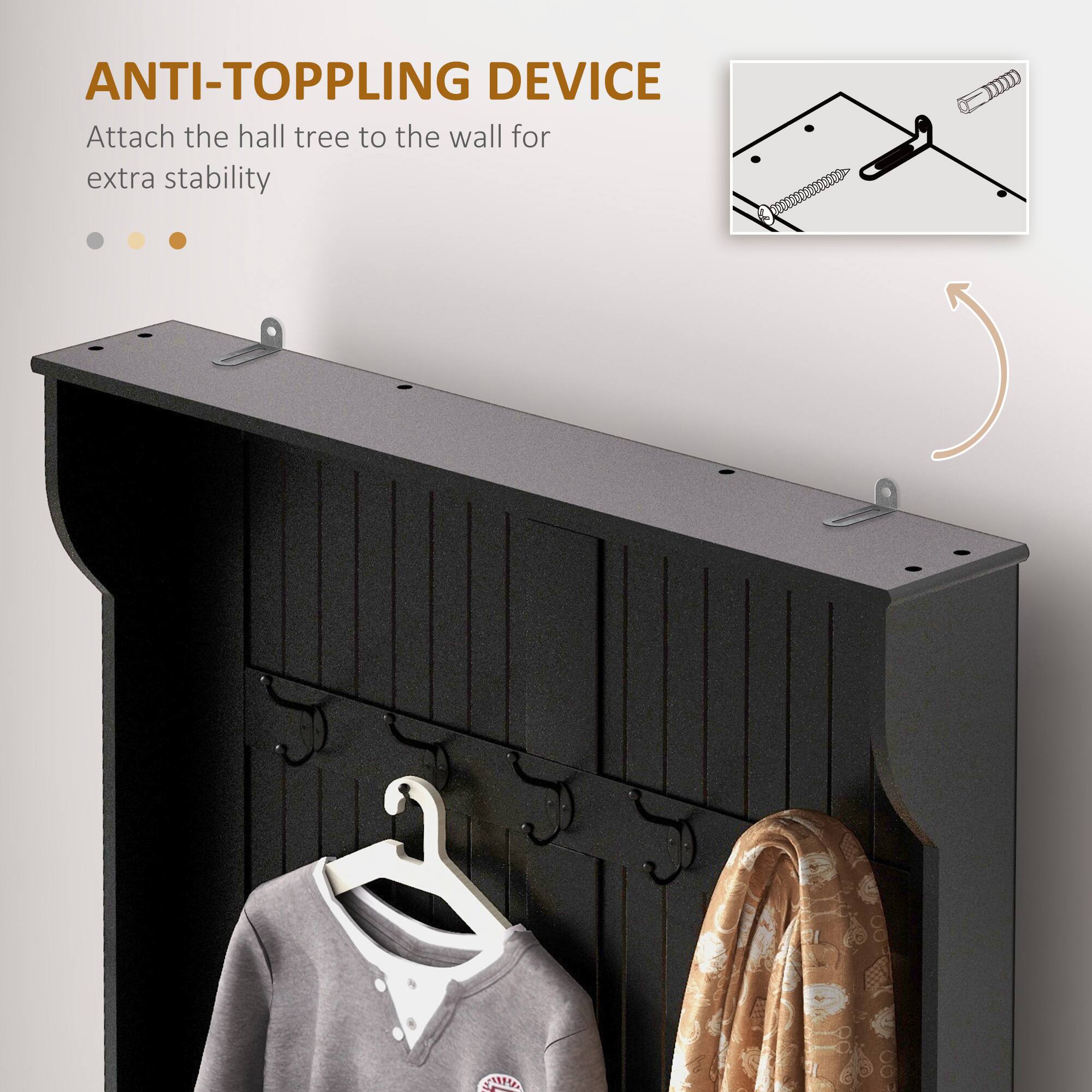 ANTI-TOPPLING DEVICE
Attach the hall tree to the wall for extra stability