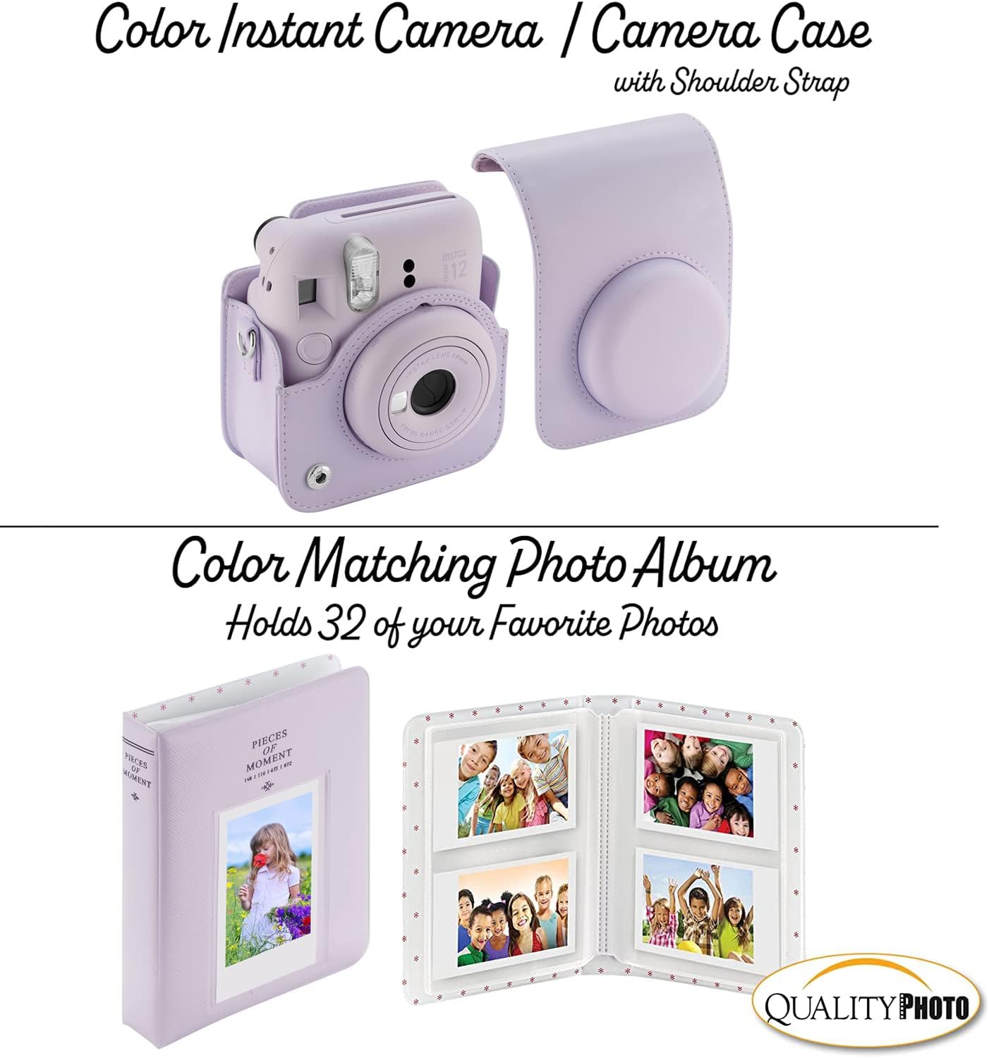 Color Instant Camera / Camera Case with Shoulder Strap

Color Matching Photo Album
Holds 32 of your Favorite Photos

QUALITY PHOTO