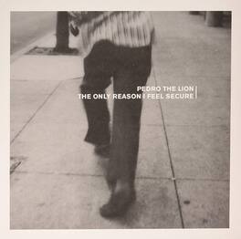 Pedro the Lion - The Only Reason I Feel Secure - VINYL LP