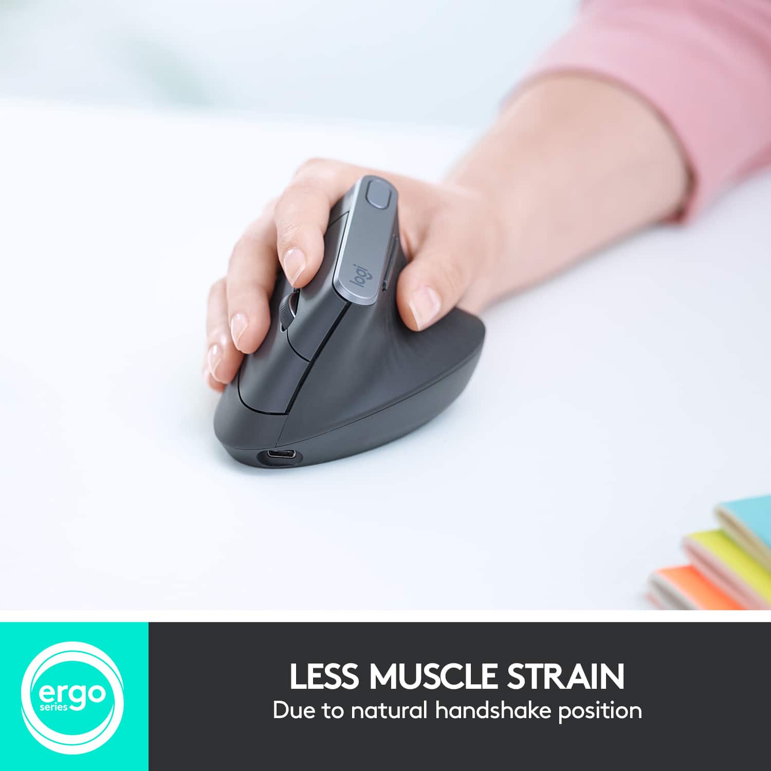 The text on the image reads: "LOGI ERGO SERIES LESS MUSCLE STRAIN Due to natural handshake position."