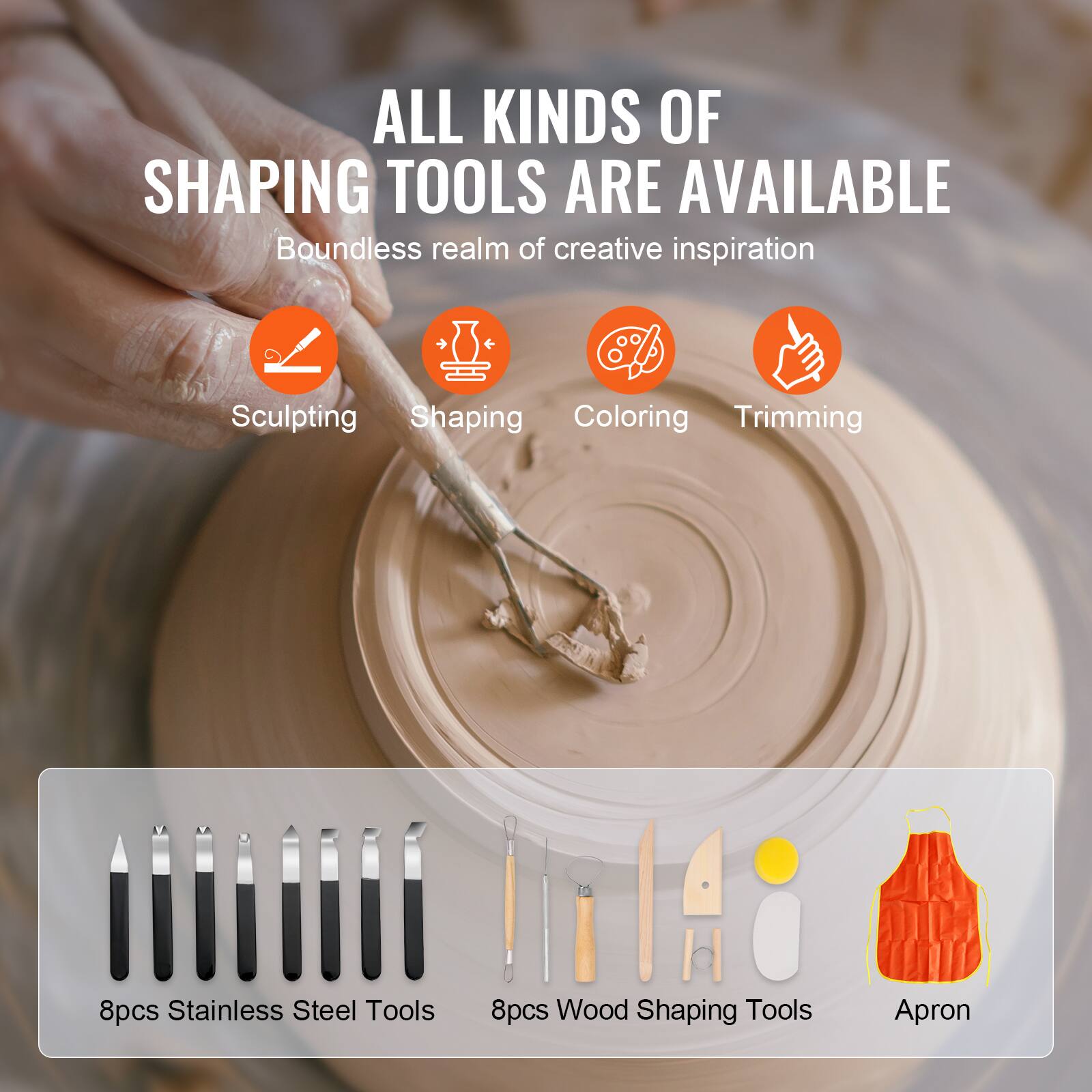 ALL KINDS OF SHAPING TOOLS ARE AVAILABLE
Boundless realm of creative inspiration
Sculpting
Shaping
Coloring
Trimming
8pcs Stainless Steel Tools
8pcs Wood Shaping Tools
Apron