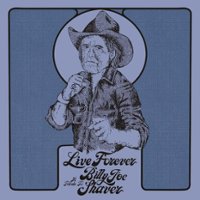 Live Forever: A Tribute to Billy Joe Shaver [LP] - VINYL - Front_Zoom