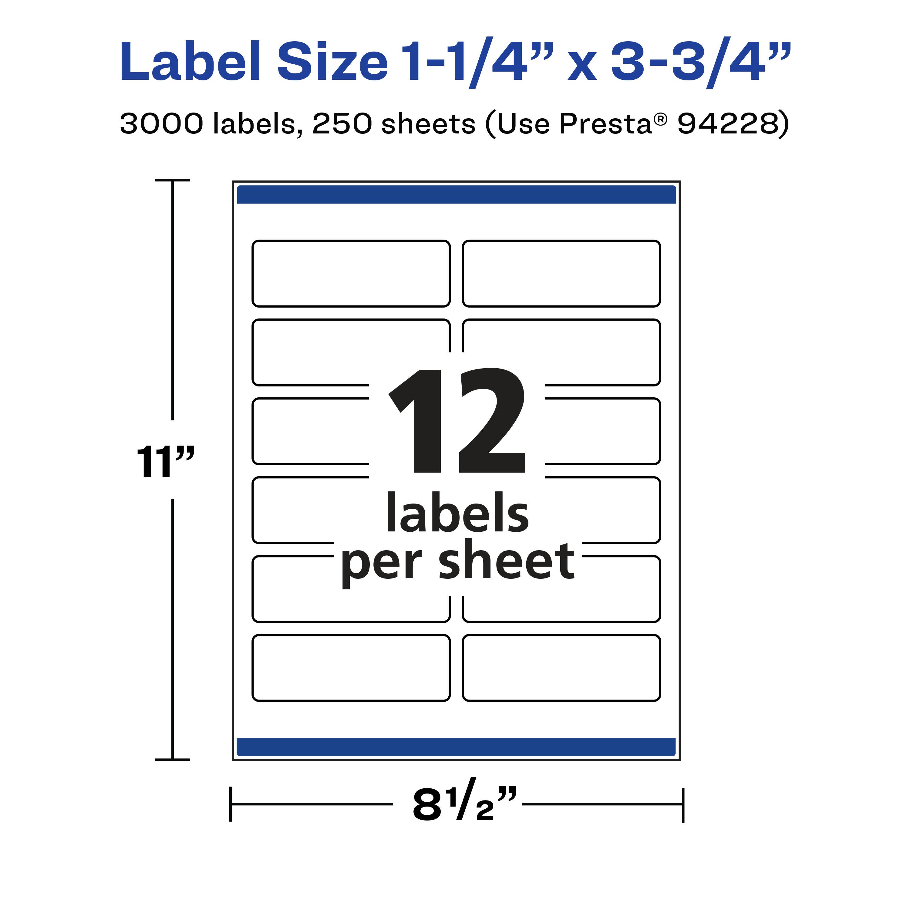Label Size 1-1/4" x 3-3/4"  
3000 labels, 250 sheets (Use Presta® 94228)  
11"  
12 labels per sheet  
8 1/2"