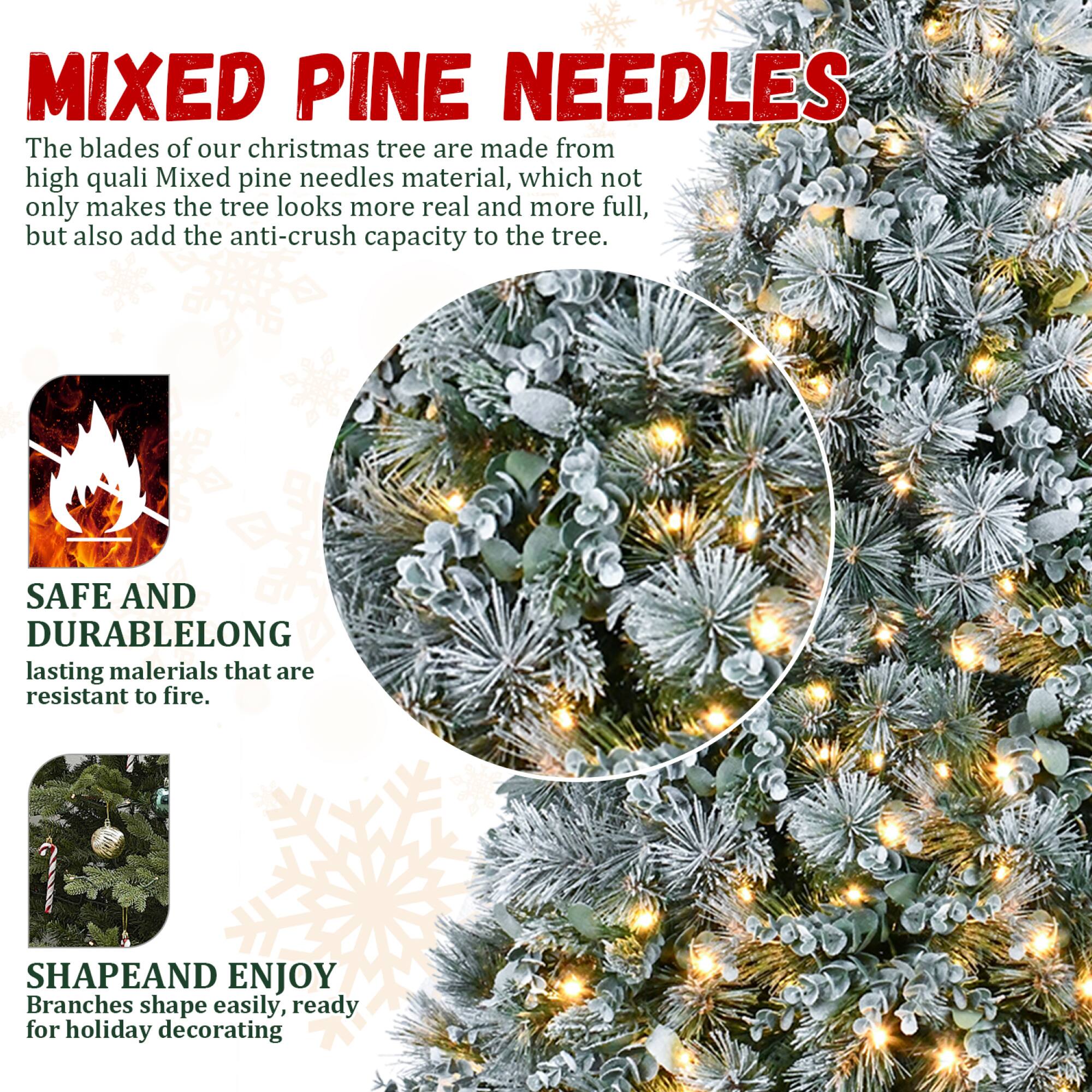 **MIXED PINE NEEDLES**

The blades of our Christmas tree are made from high-quality mixed pine needles material, which not only makes the tree look more real and more full, but also add the anti-crush capacity to the tree.

**SAFE AND DURABLE**
Long-lasting materials that are resistant to fire.

**SHAPE AND ENJOY**
Branches shape easily, ready for holiday decorating.