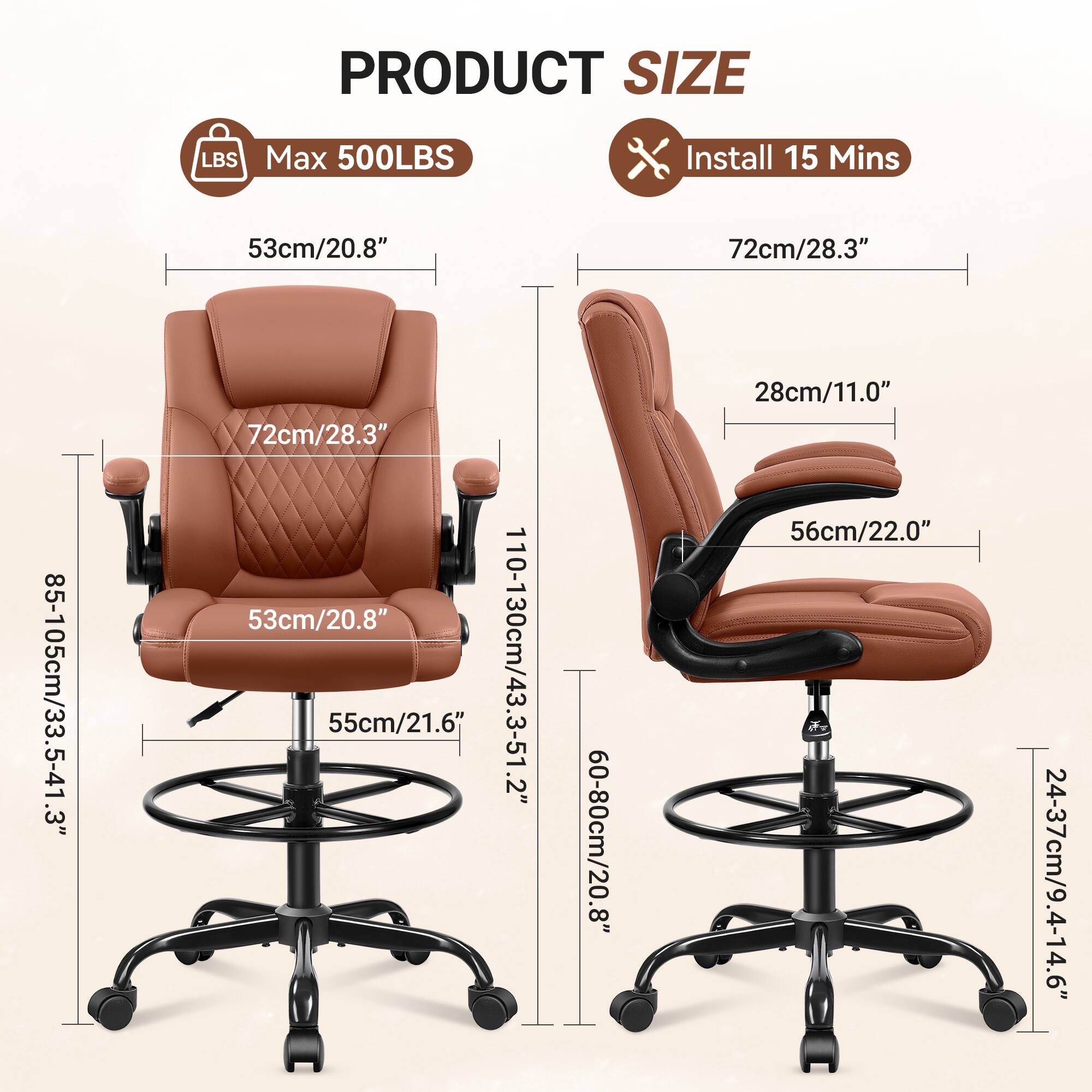 PRODUCT SIZE  
LBS Max 500LBS  
Install 15 Mins  

53cm/20.8"  
72cm/28.3"  
85-105cm/33.5-41.3"  
72cm/28.3"  
53cm/20.8"  
55cm/21.6"  
110-130cm/43.3-51.2"  
60-80cm/20.8"  
28cm/11.0"  
56cm/22.0"  
24-37cm/9.4-14.6"