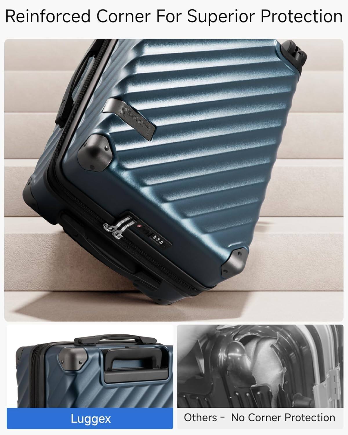 Reinforced Corner For Superior Protection

Luggex

Others - No Corner Protection